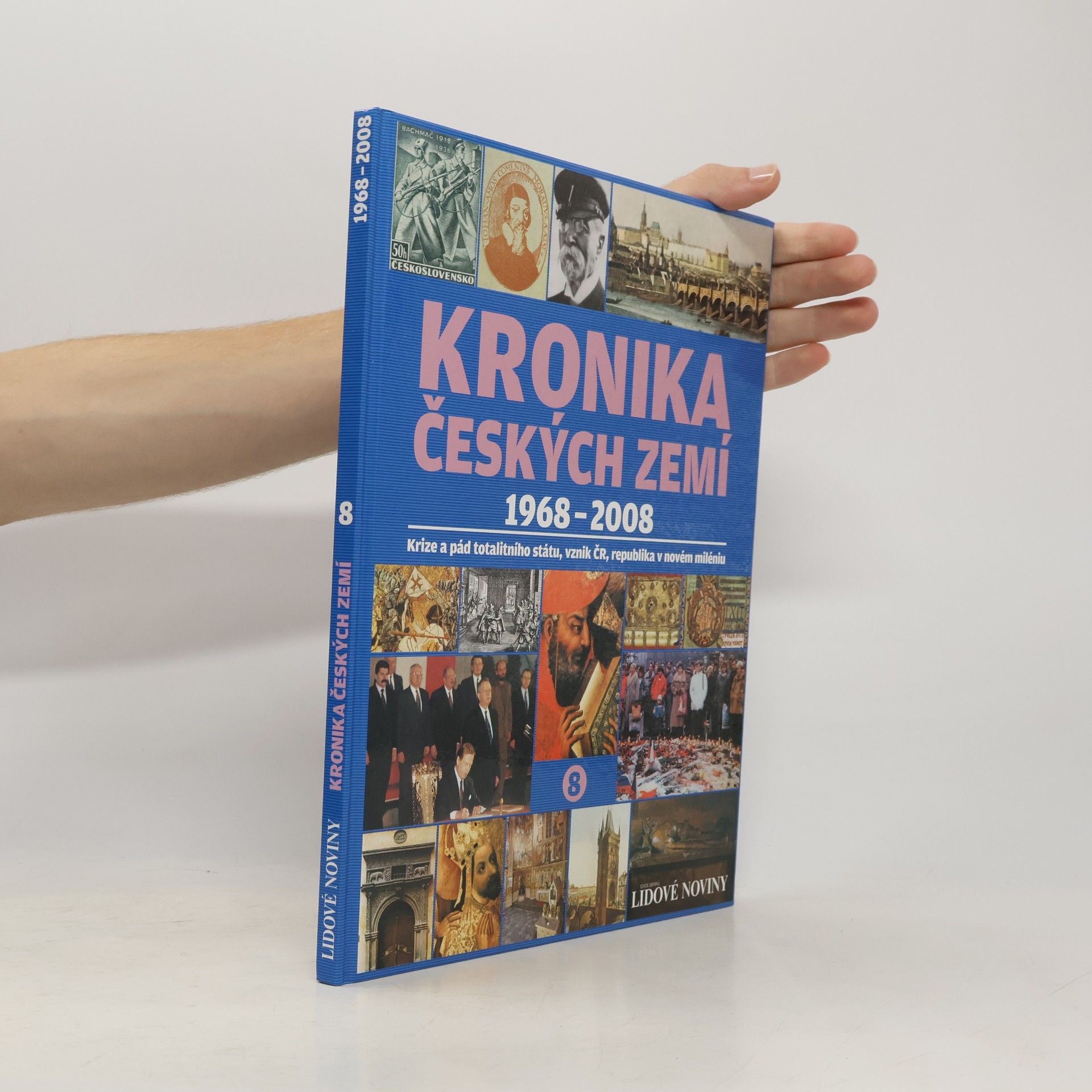 Kolektiv autorů Kronika Českých zemí 8. 1968-2008