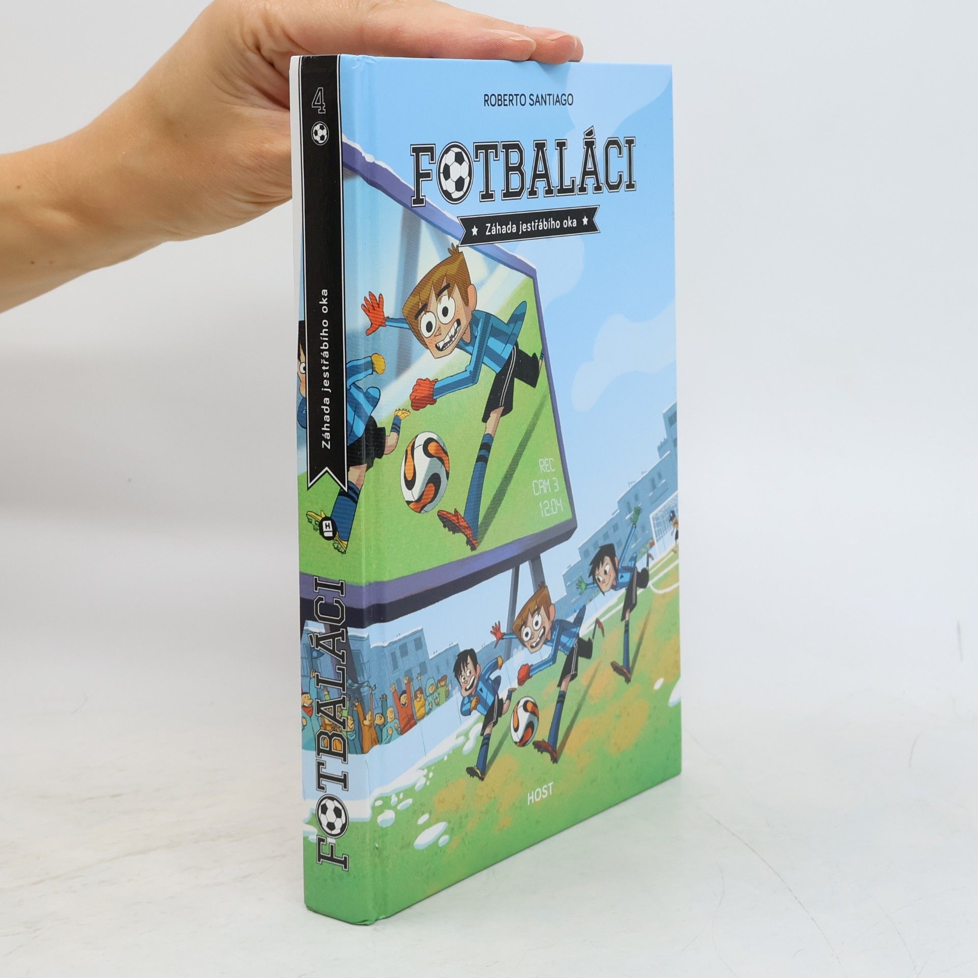 Roberto Santiago Fotbaláci 4. Záhada jestřábího oka
