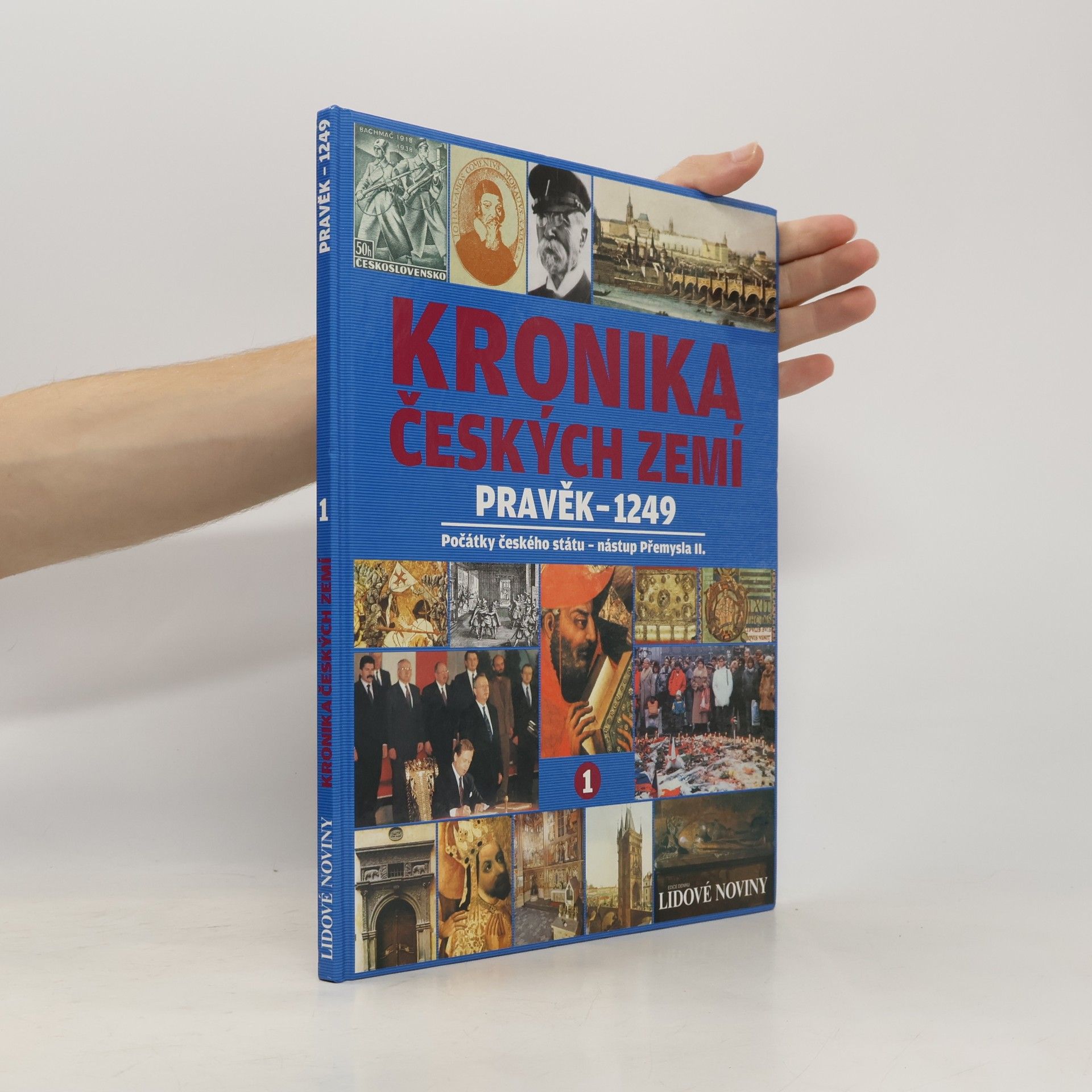 Kolektiv autorů Kronika českých zemí. Pravěk - 1249