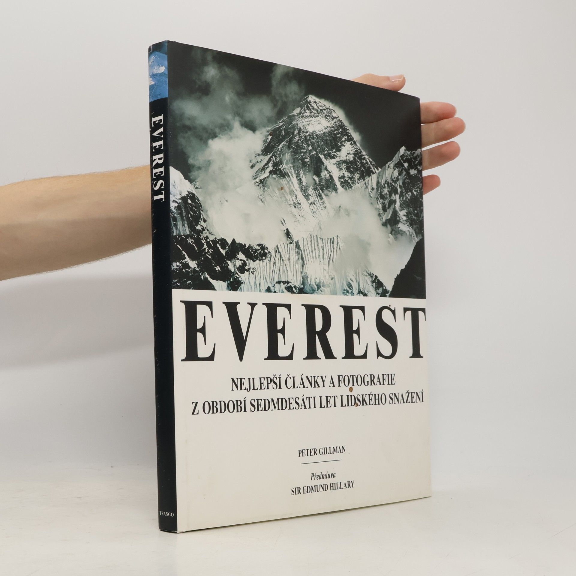 Everest. Nejlepší články a fotografie z období sedmdesáti let lidského snažení
