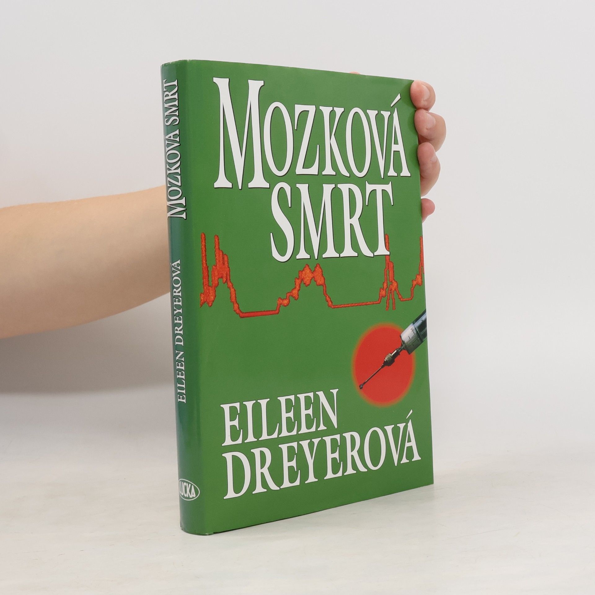 Eileen Dreyer Mozková smrt
