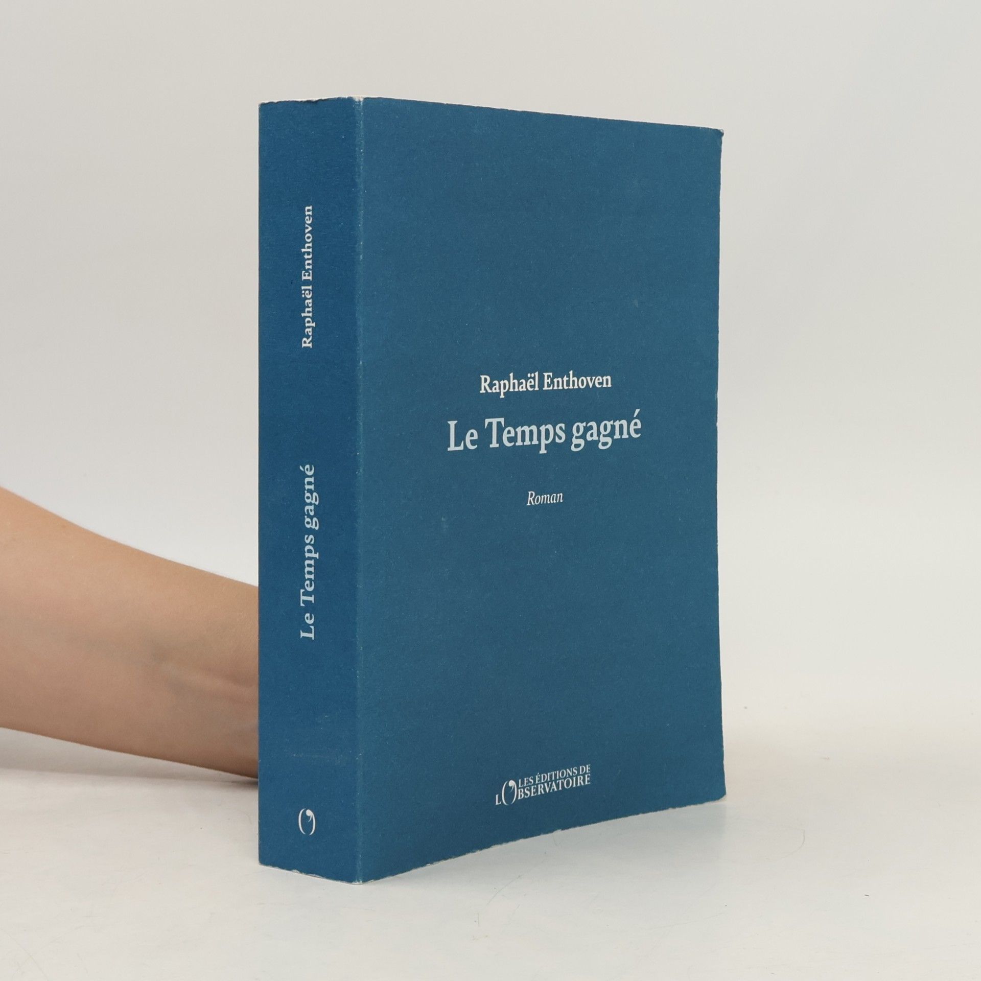 Raphaël Enthoven Le Temps gagné
