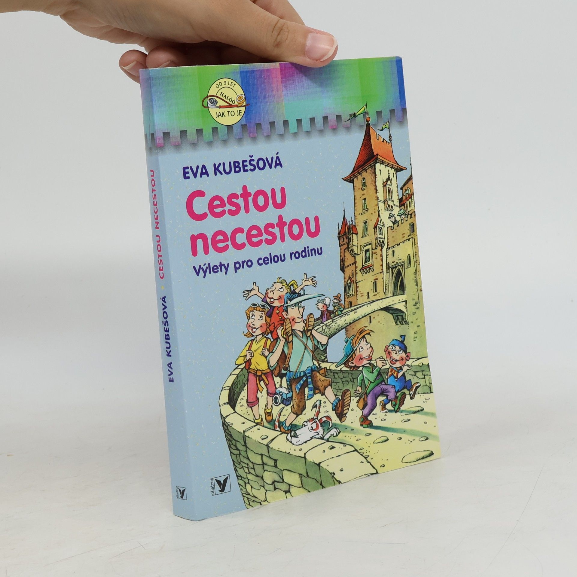 Eva Kubešová Cestou necestou. Výlety pro celou rodinu
