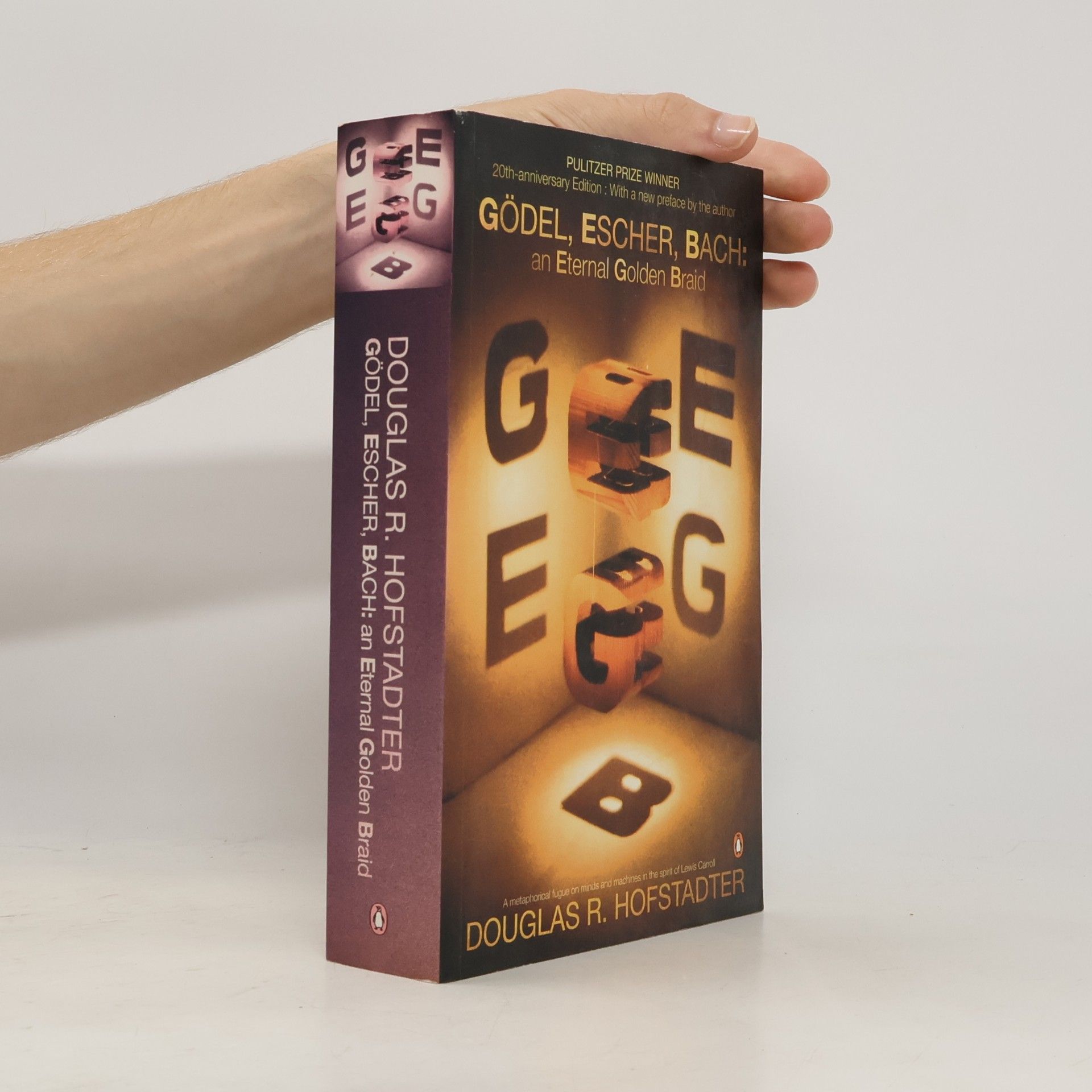 Douglas R. Hofstadter Gödel, Escher, Bach: an Eternal Golden Braid