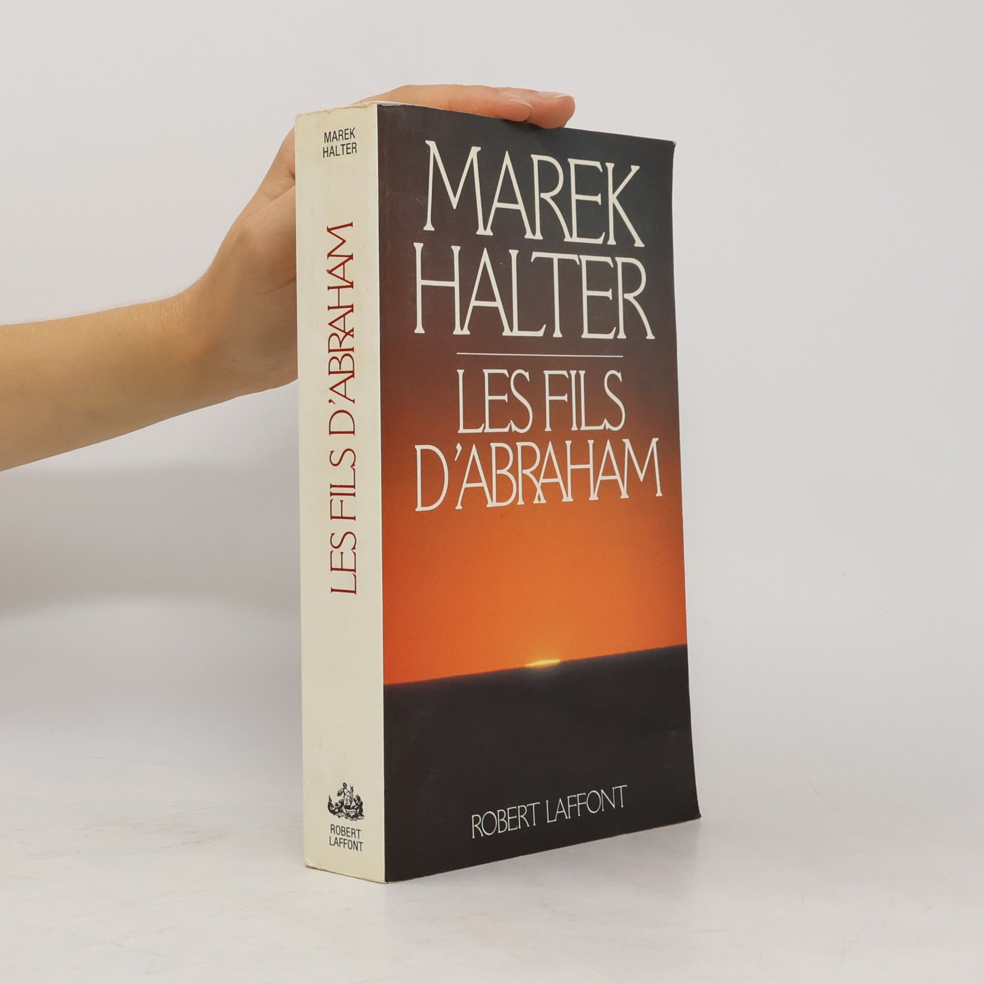 Marek Halter Les fils d'Abraham