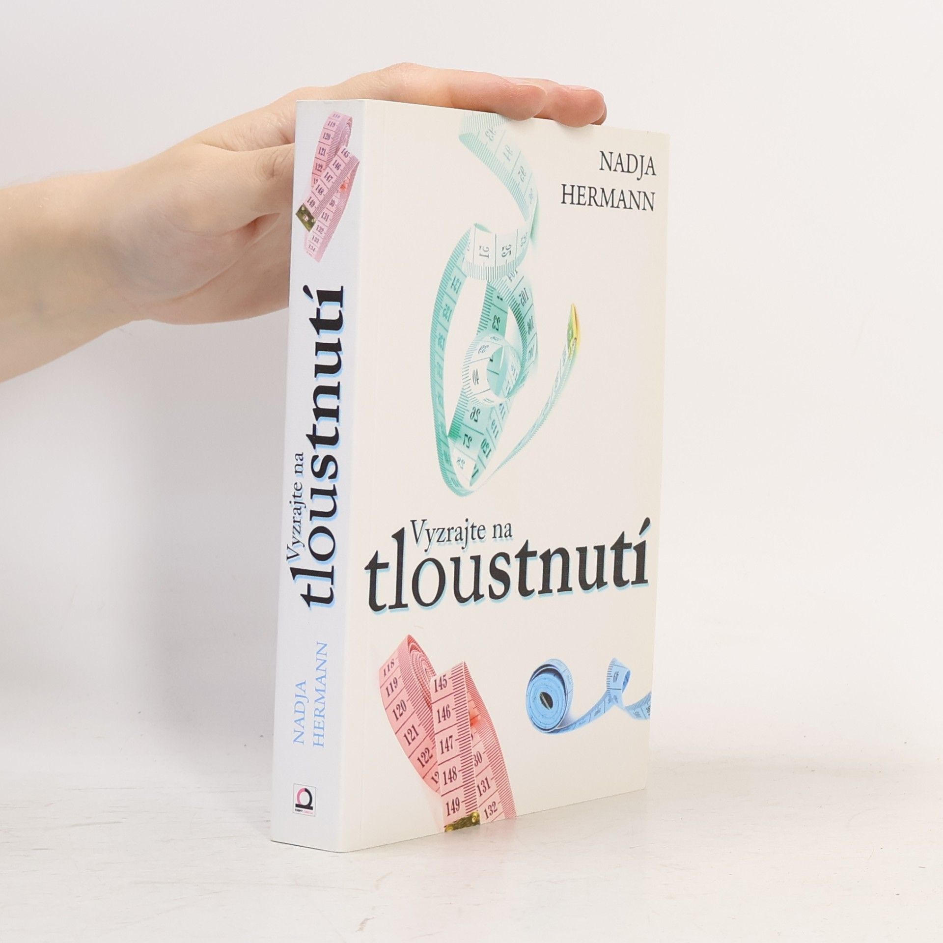 Nadja Hermann Vyzrajte na tloustnutí