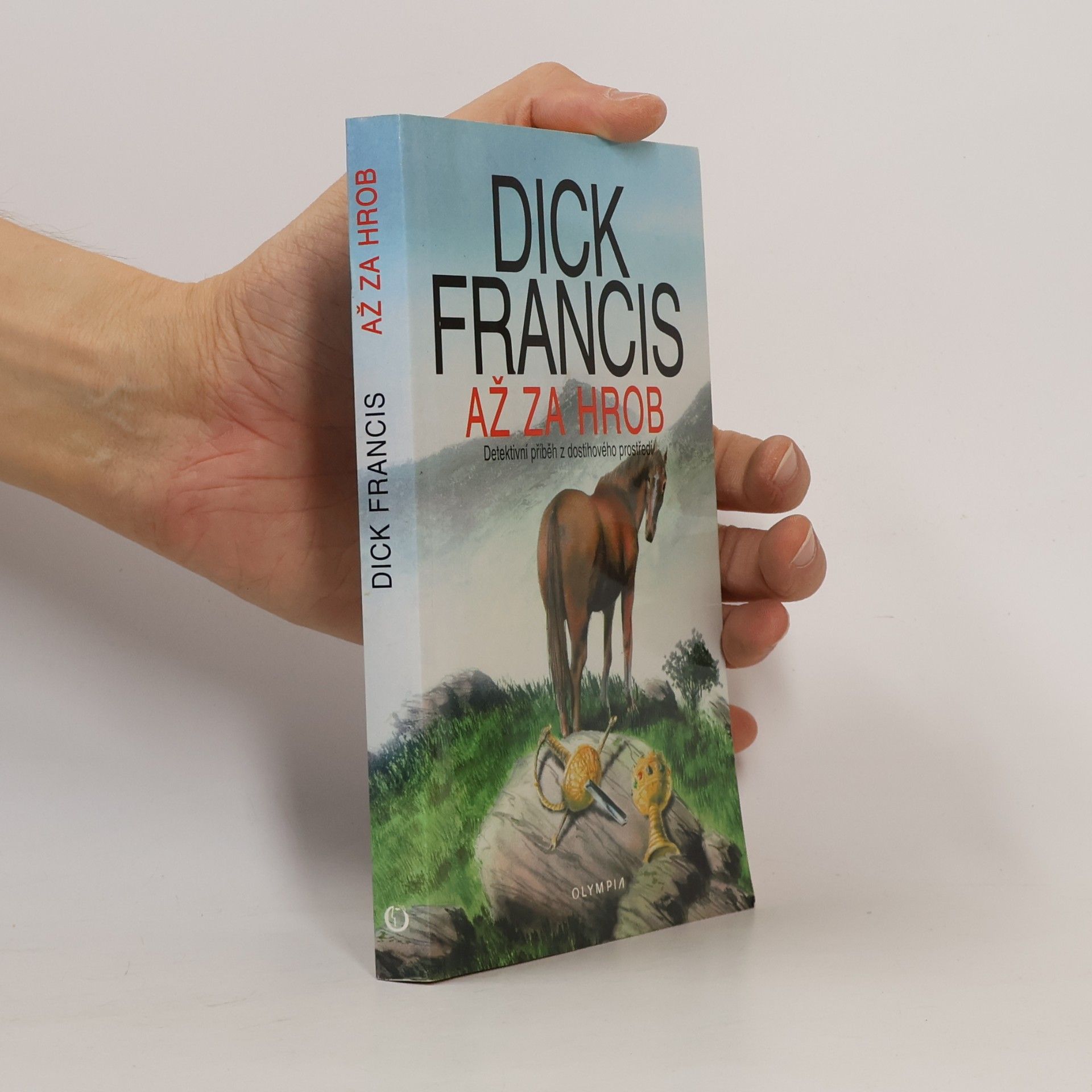 Dick Francis Až za hrob