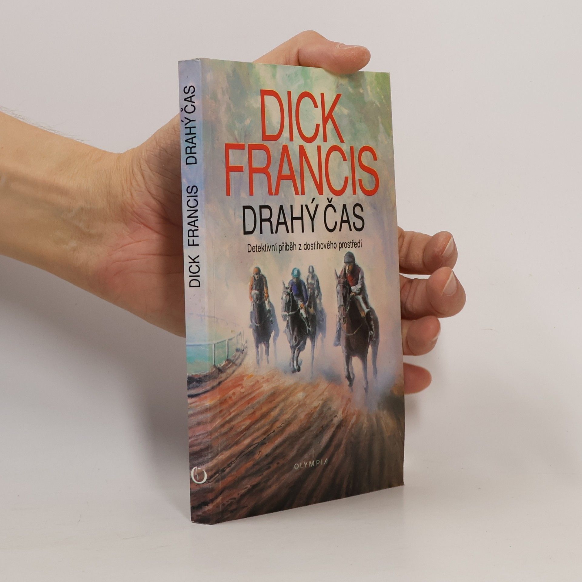 Dick Francis Drahý čas