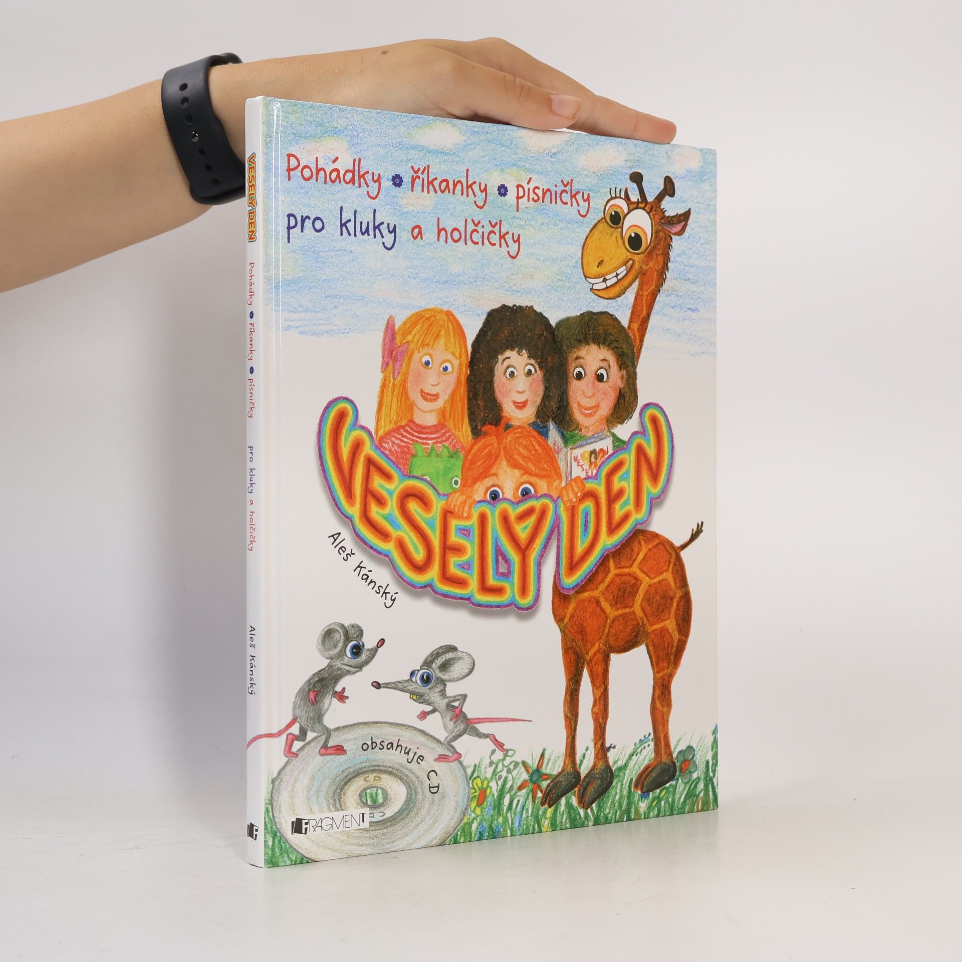 Aleš Kánský Veselý den. Pohádky, říkanky, písničky pro kluky a holčičky