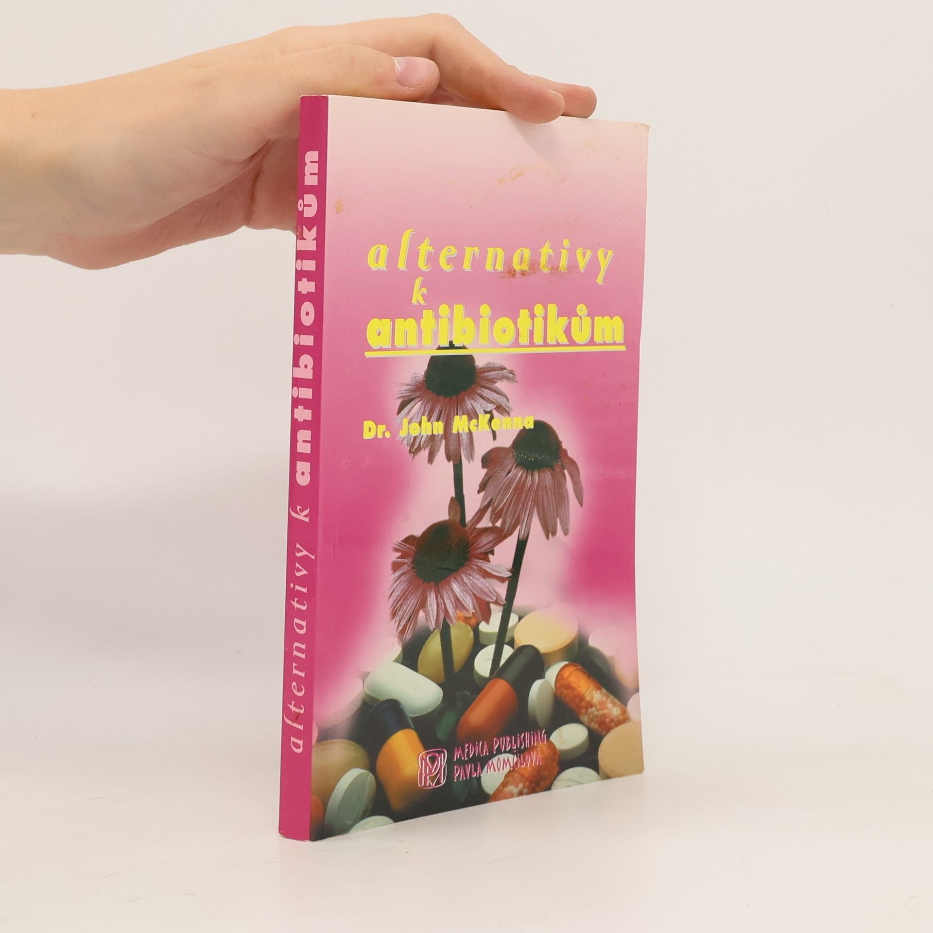 John McKenna Alternativy k antibiotikům