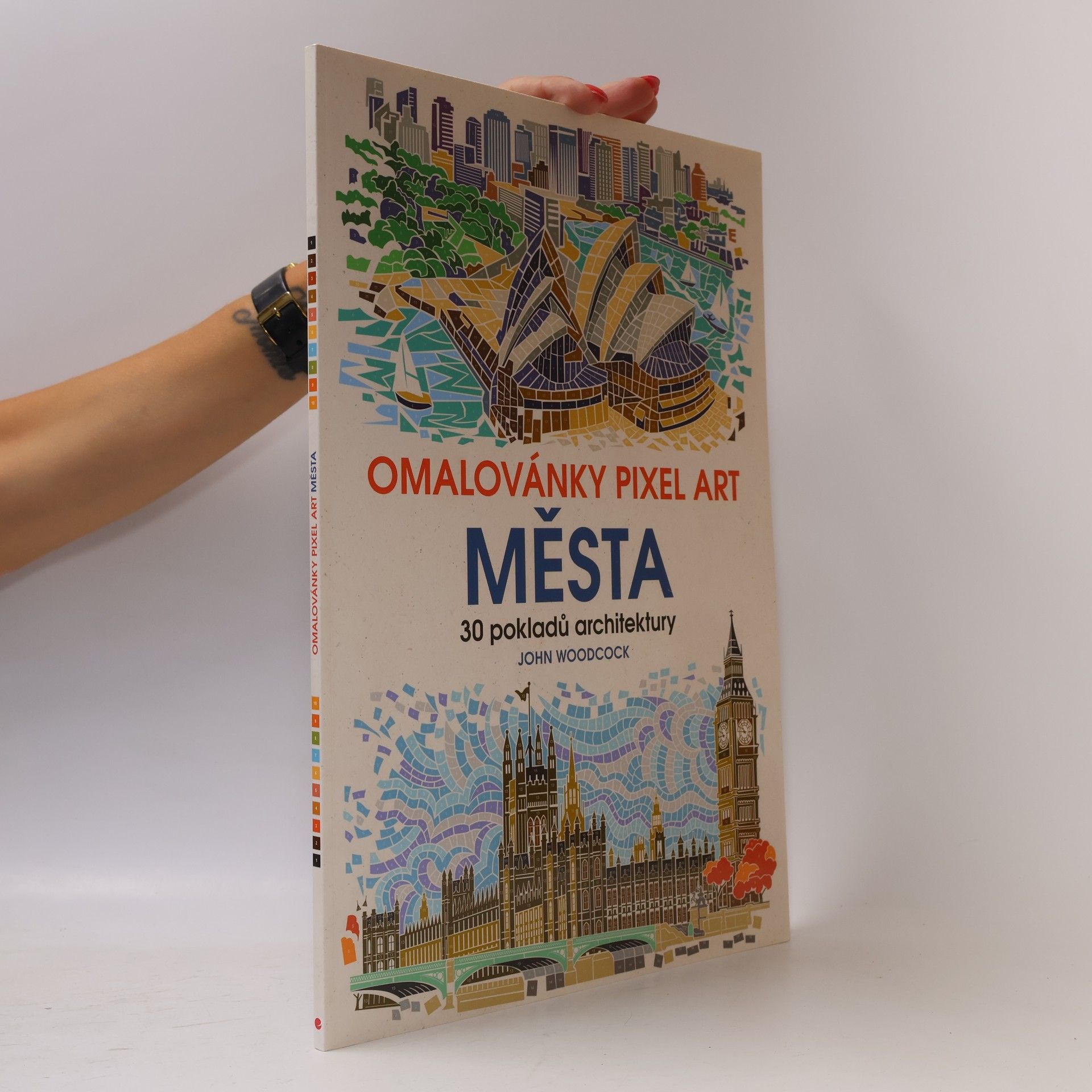John Woodcock Omalovánky Pixel Art Města - 30 pokladů architektury