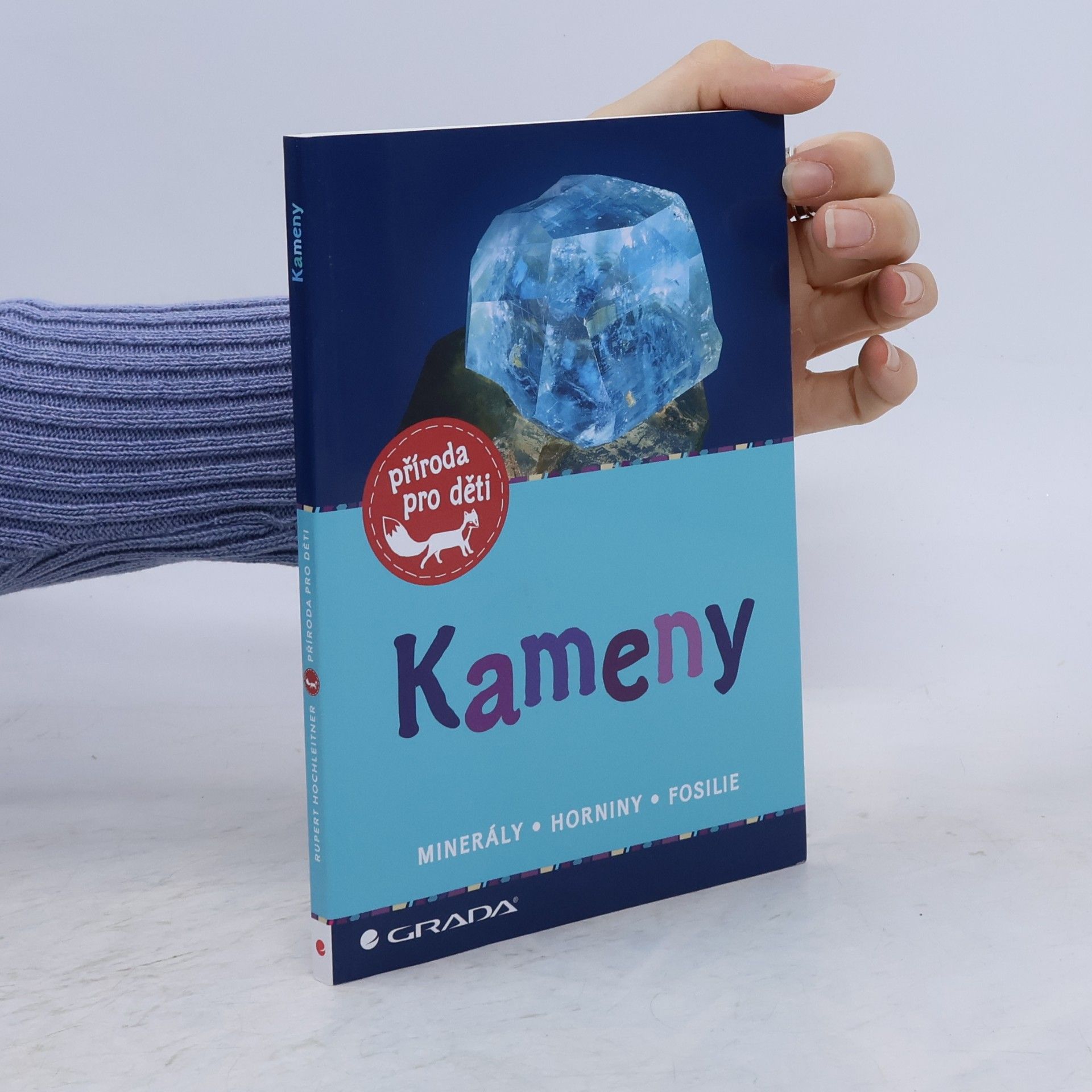 Jitka Koubková Kameny. Minerály, horniny, fosilie