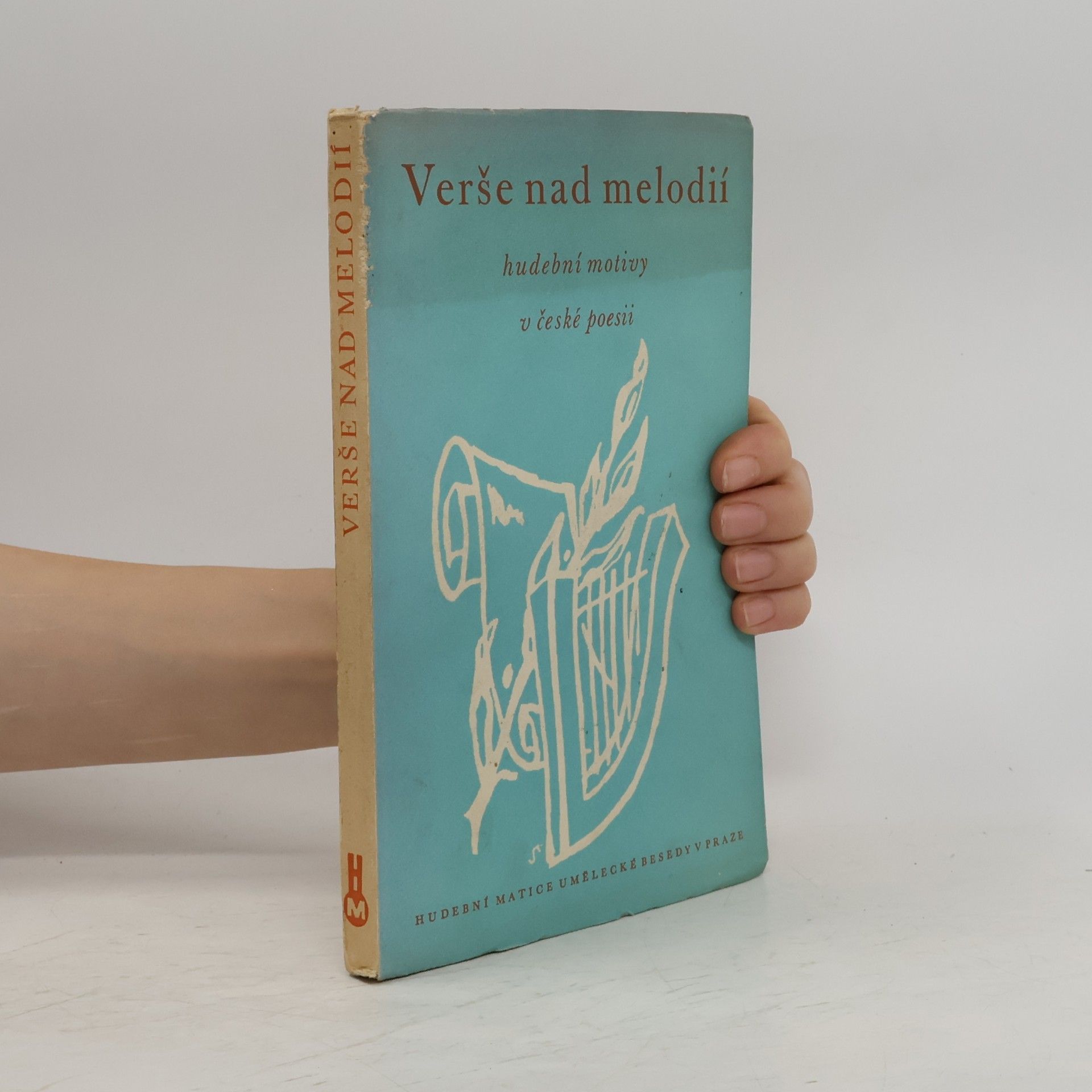 Lumír Čivrný Verše nad melodií. Hudební motivy v české poesii