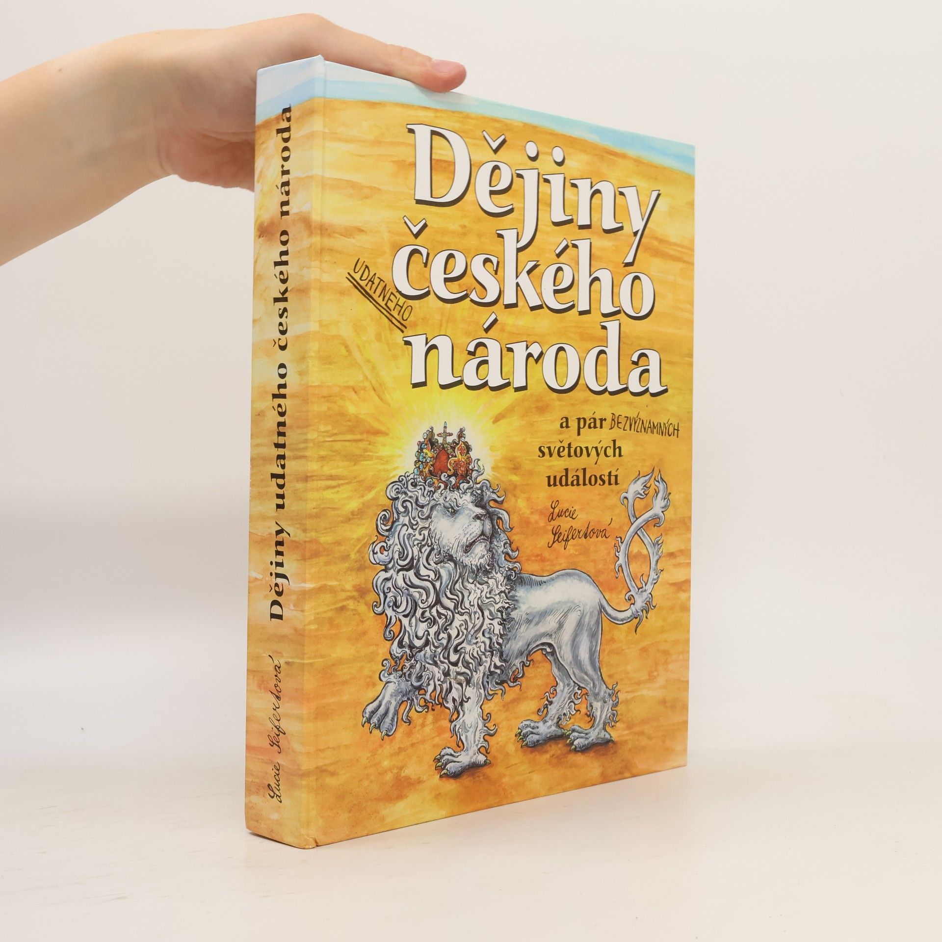 Lucie Seifertová Dějiny udatného českého národa a pár bezvýznamných světových událostí (pop-up leporelo)