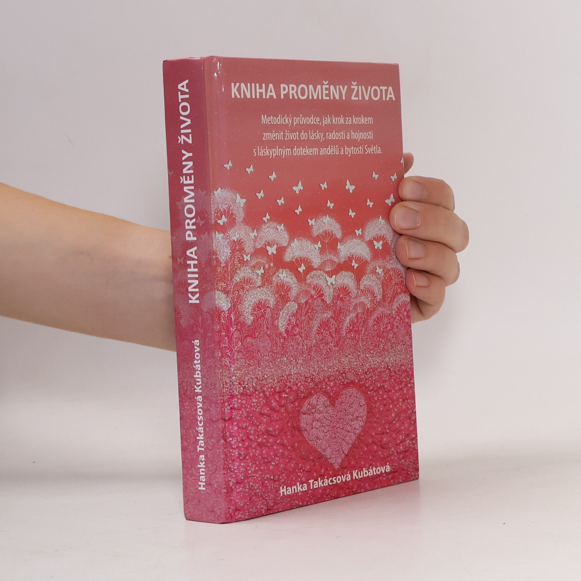 Hanka Takácsová Kubátová Kniha proměny života