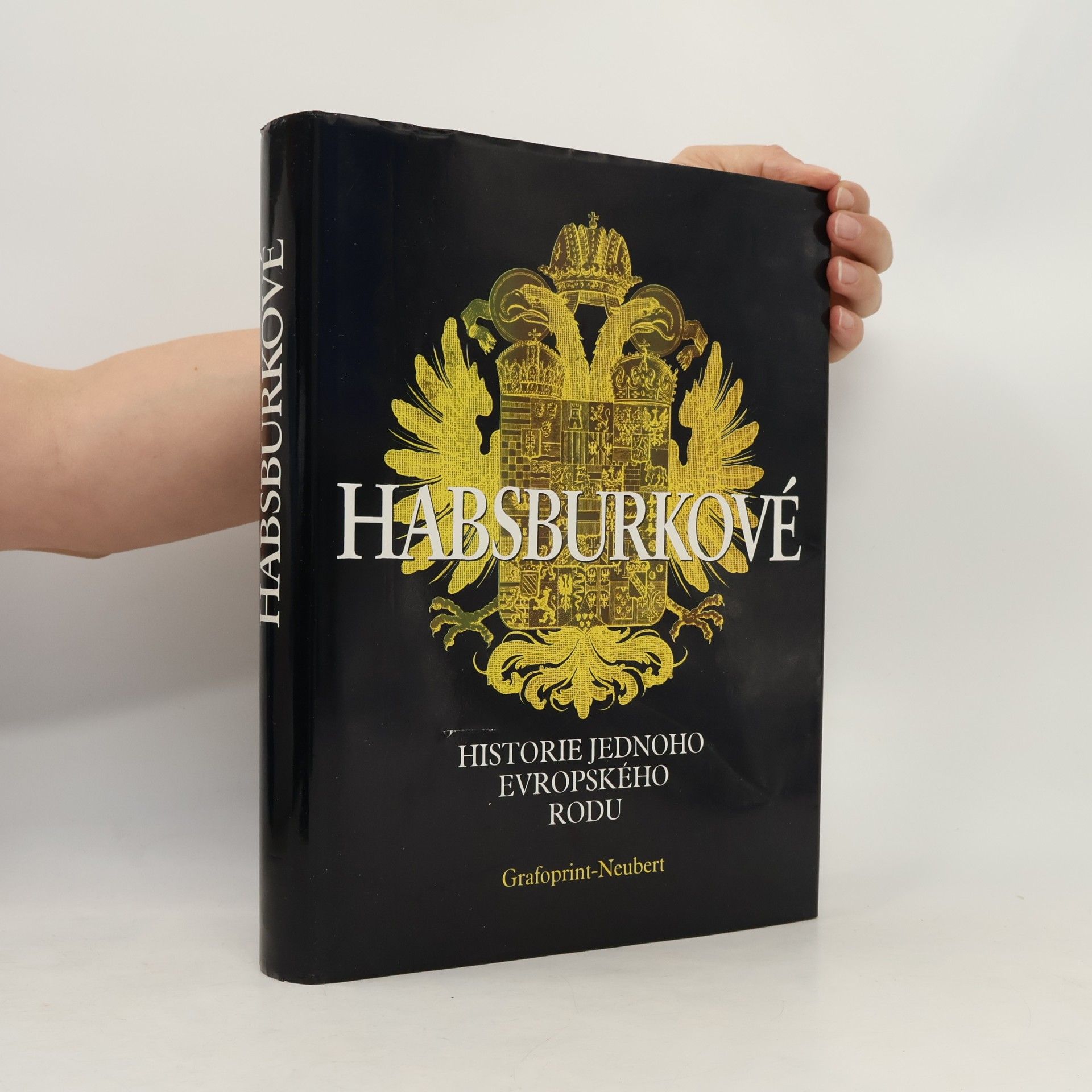 Lenka Mertová Habsburkové. Historie jednoho evropského rodu