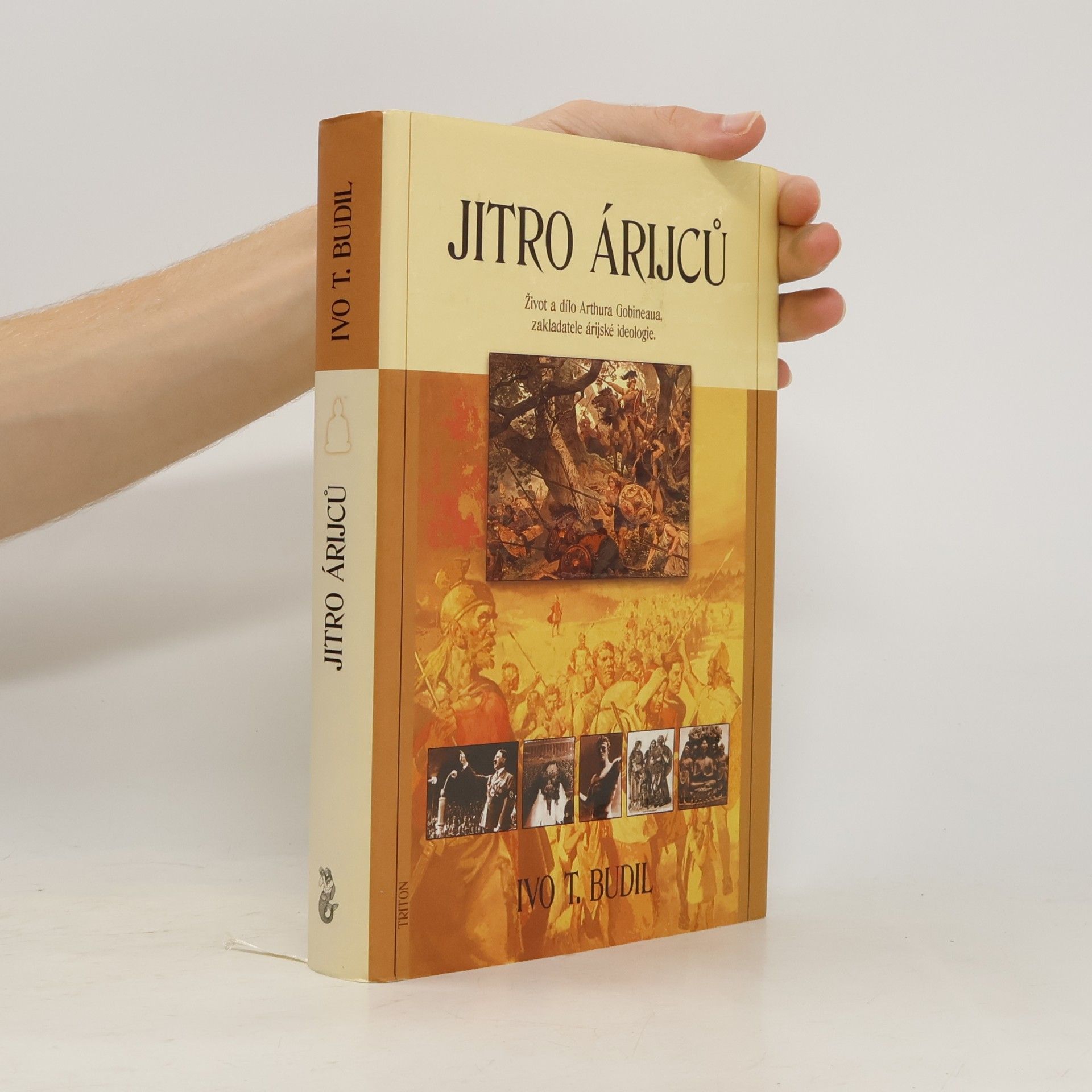 Ivo T. Budil Jitro Árijců: život a dílo Arthura Gobineaua, zakladatele árijské ideologie