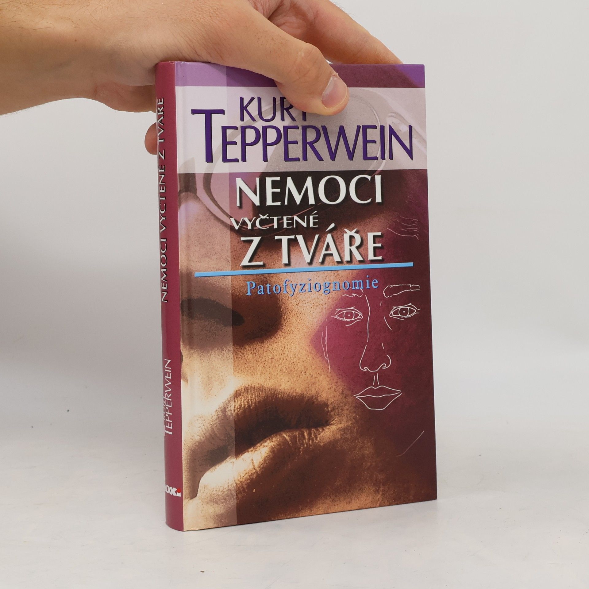 Kurt Tepperwein Nemoci vyčtené z tváře. Patofyziognomie