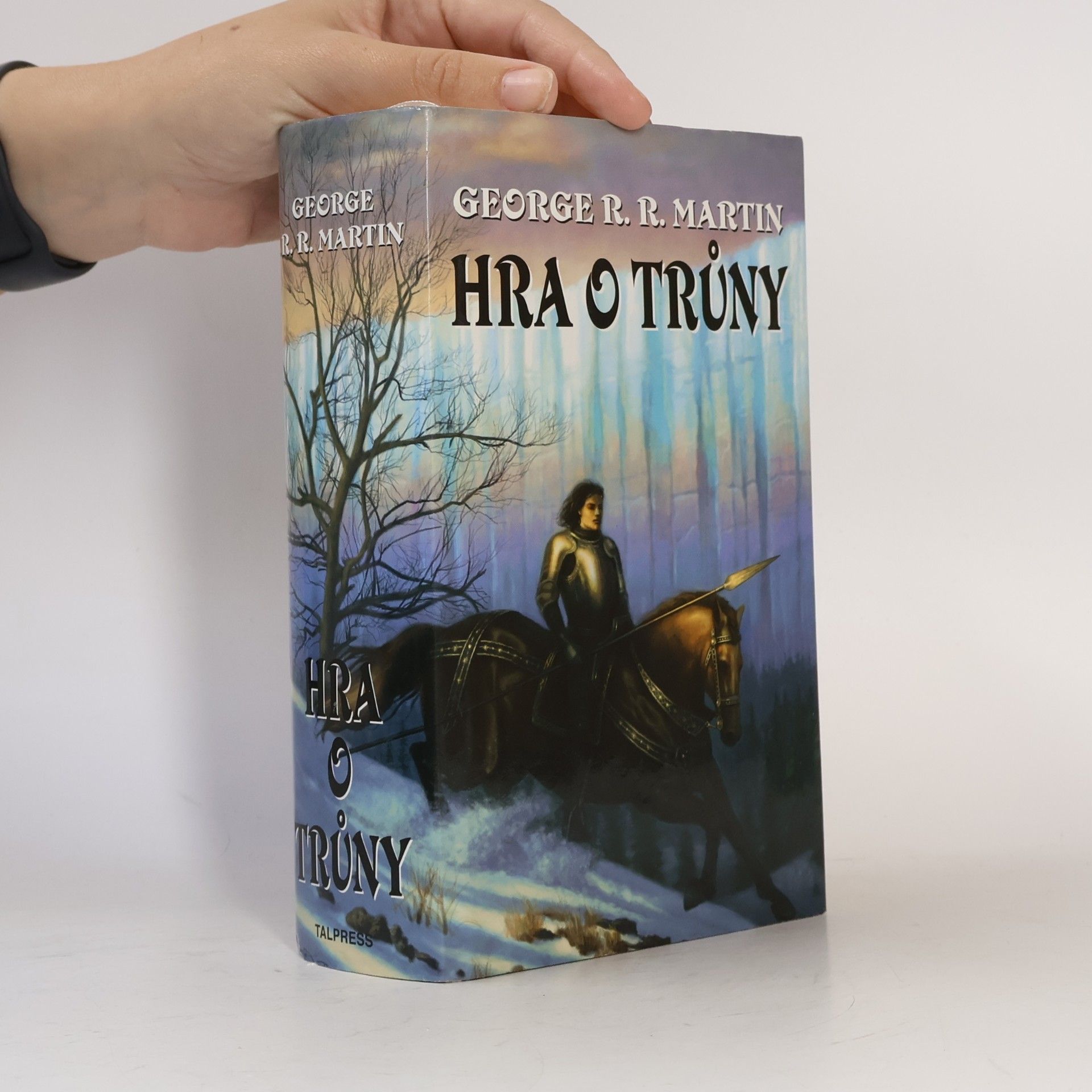 George R. R. Martin Píseň ledu a ohně 1. Hra o trůny