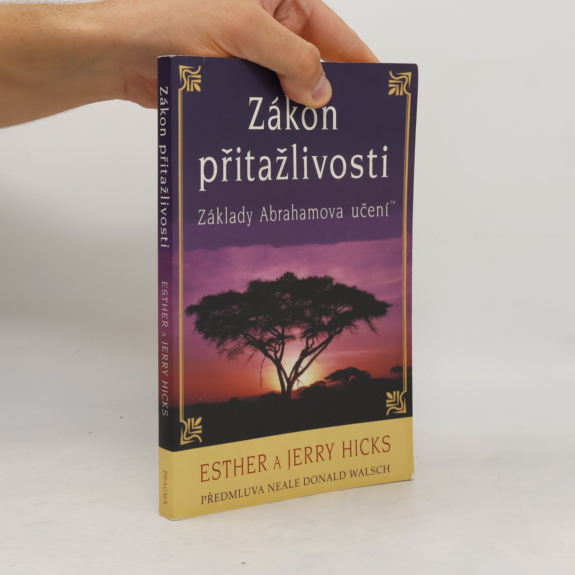 Esther Hicks Zákon přitažlivosti