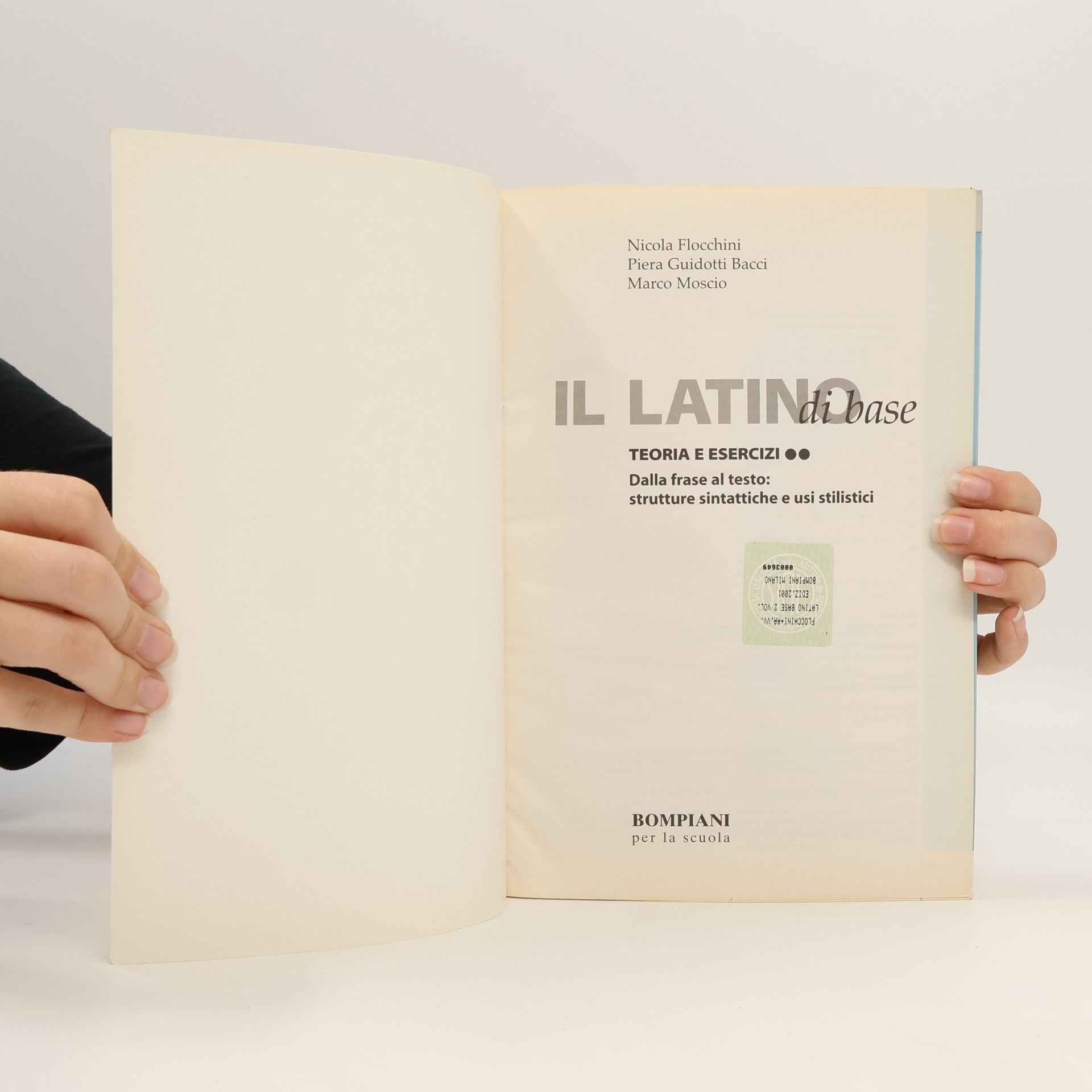 Nicola Flocchini Il latino di base. Teoria e esercizi. Per i licei e gli ist. magistrali