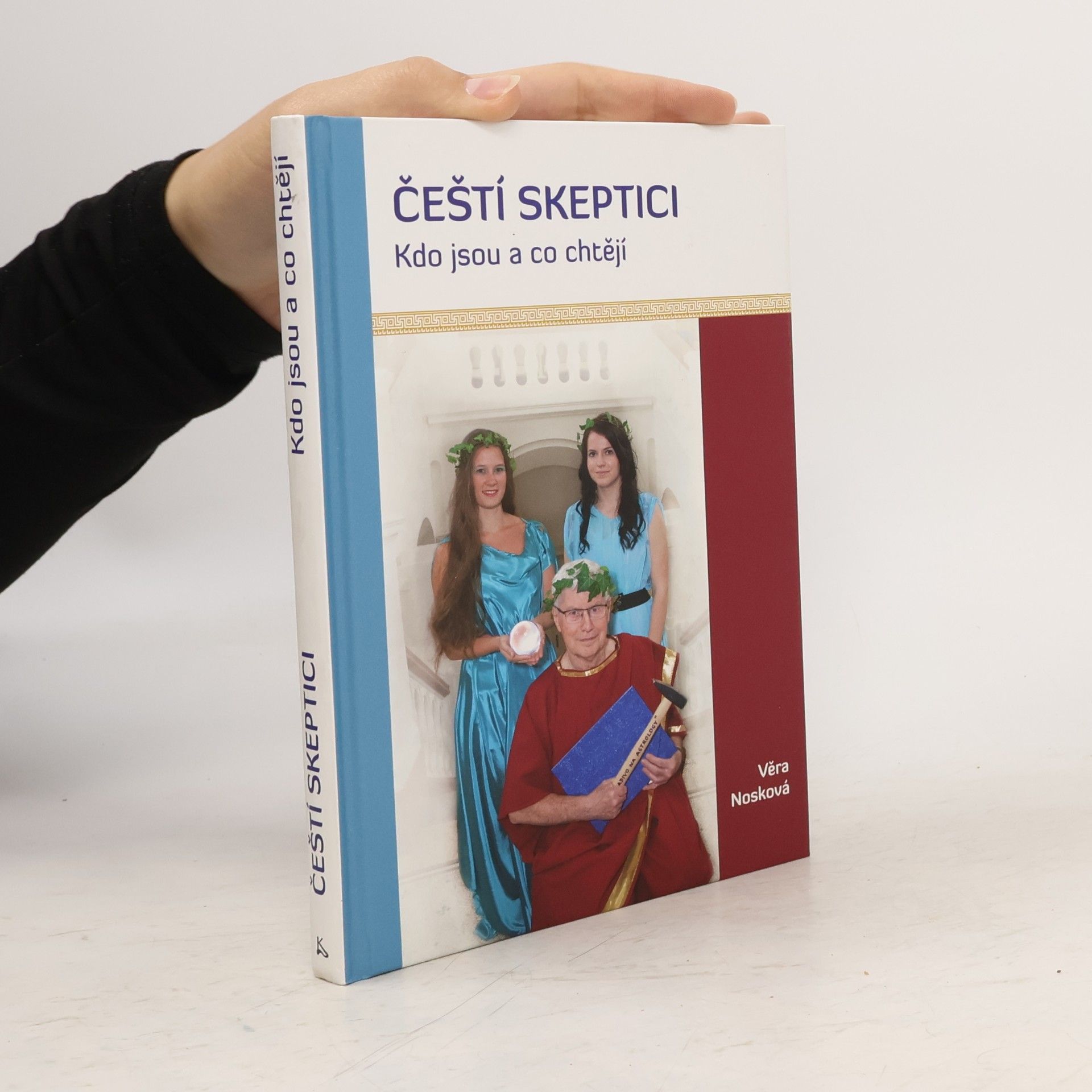 Věra Nosková Čeští skeptici. Kdo jsou a co chtějí