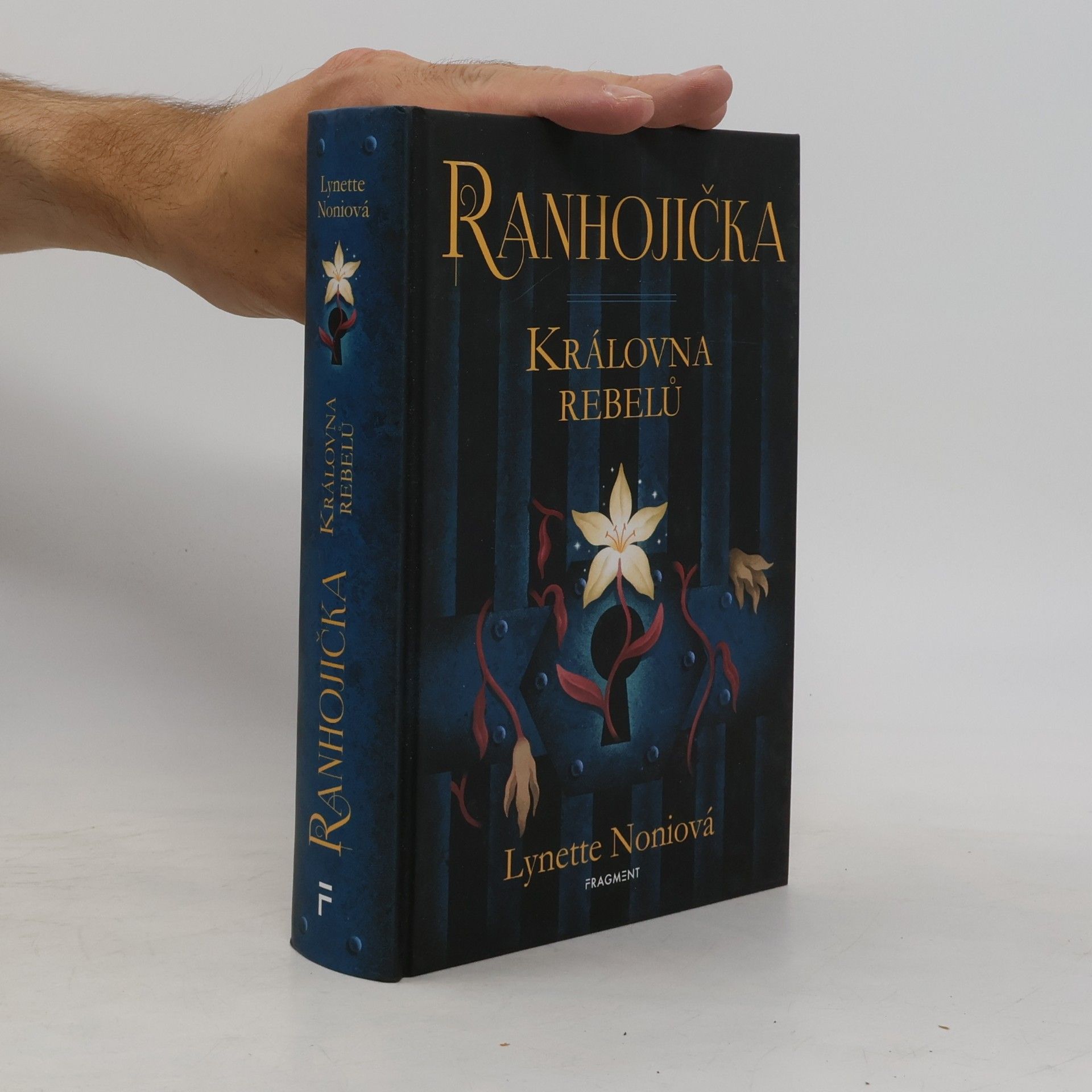 Lynette Noni Ranhojička. Královna rebelů