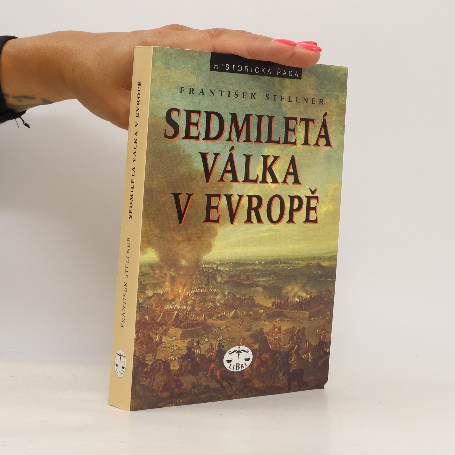 František Stellner Sedmiletá válka v Evropě