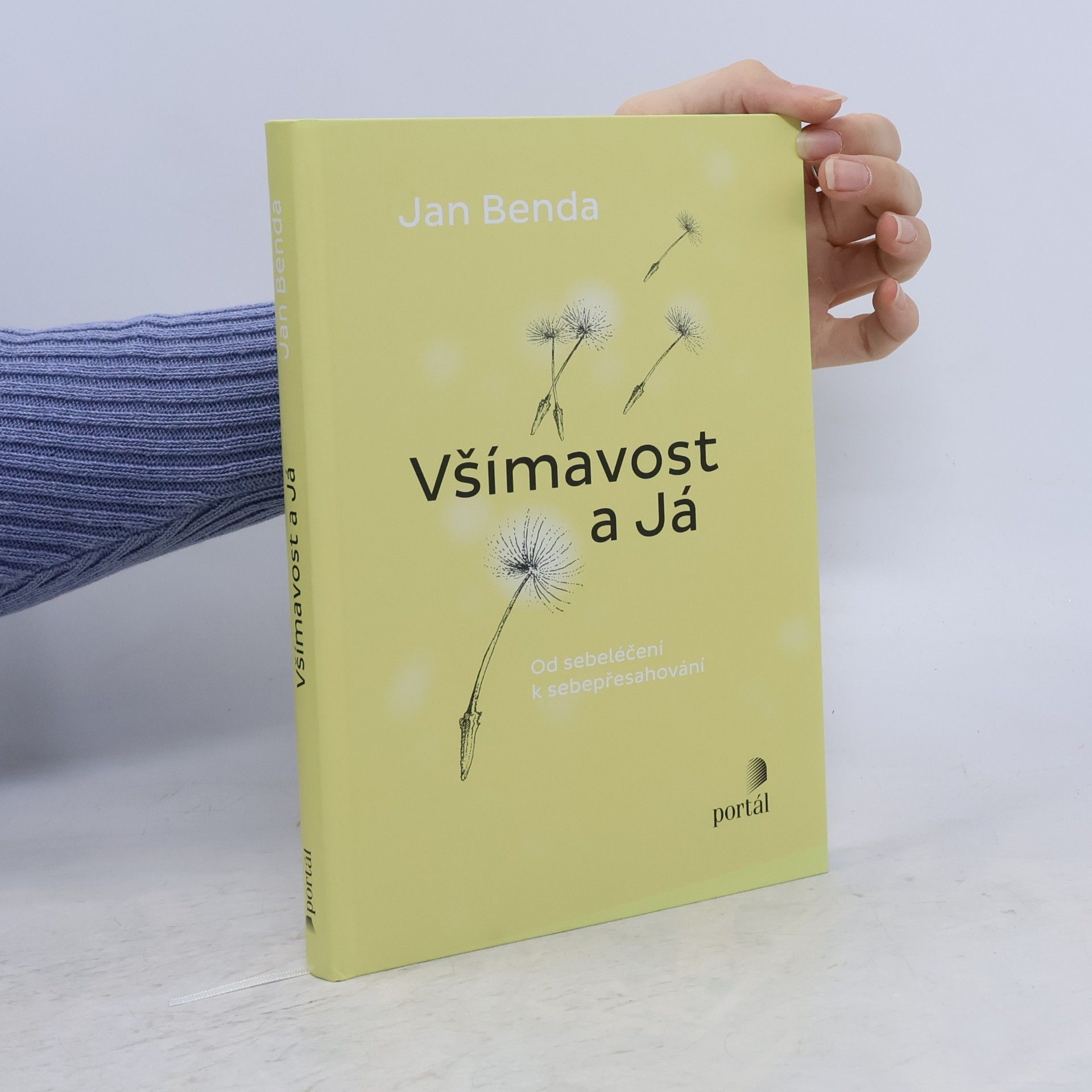 Jan Benda Všímavost a já. Od sebeléčení k sebepřesahování