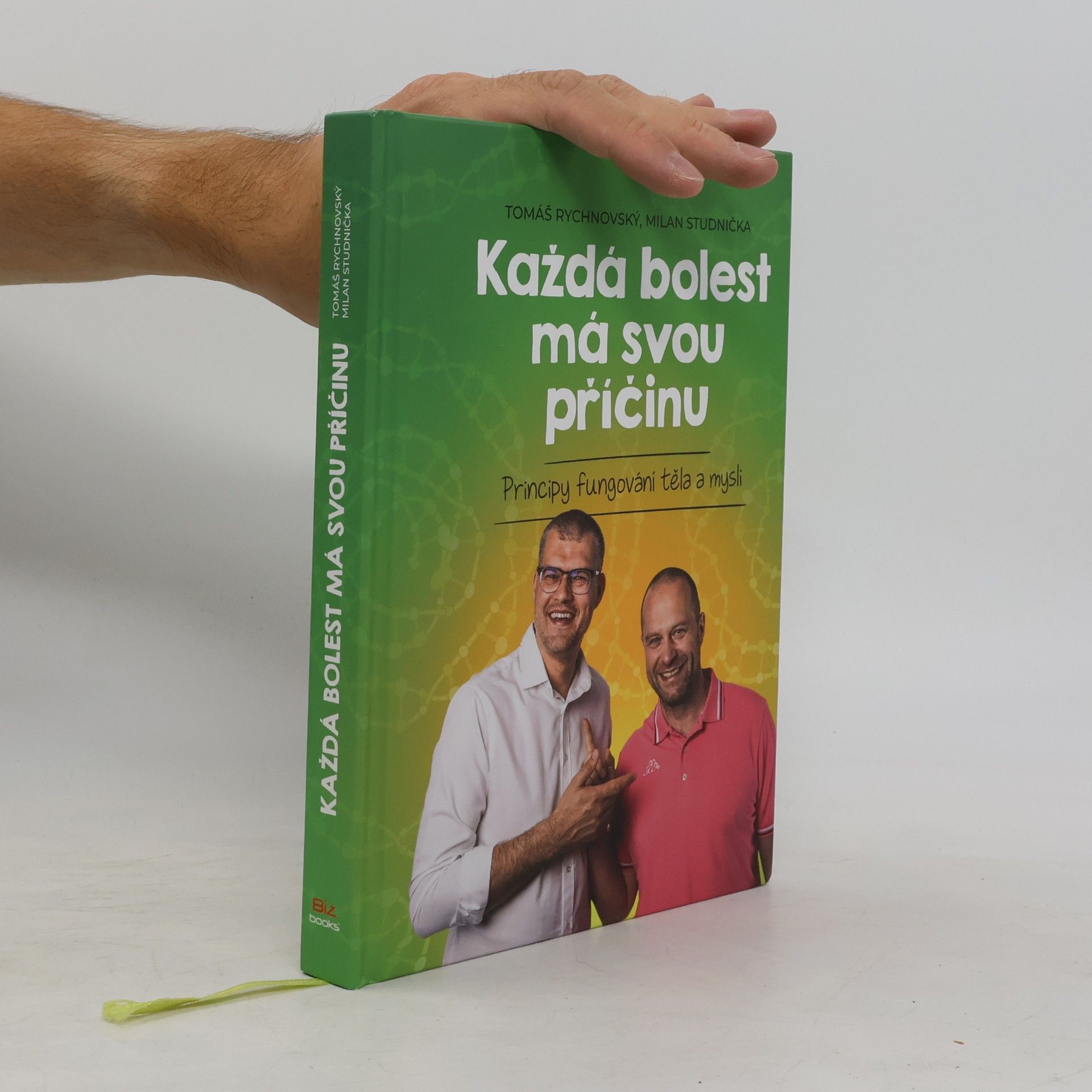 Milan Studnička Každá bolest má svou příčinu: Principy fungování těla a mysli