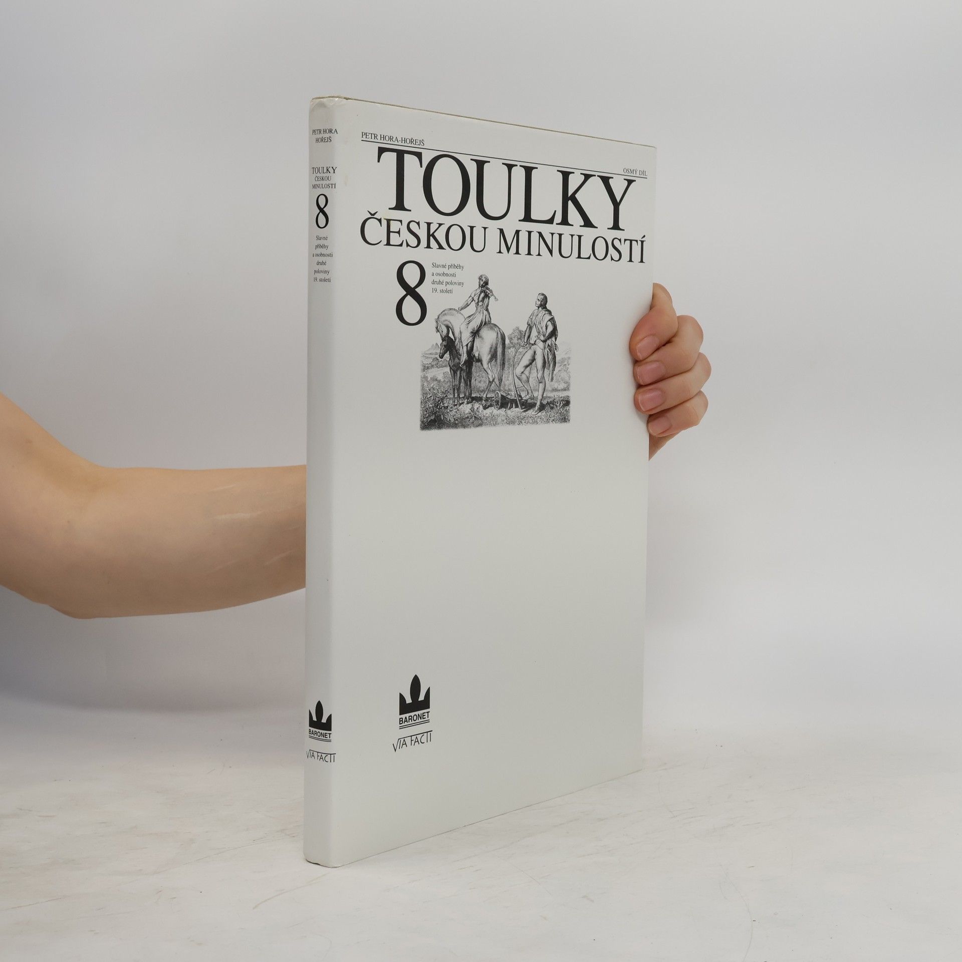 Petr Hořejš Toulky českou minulostí 8