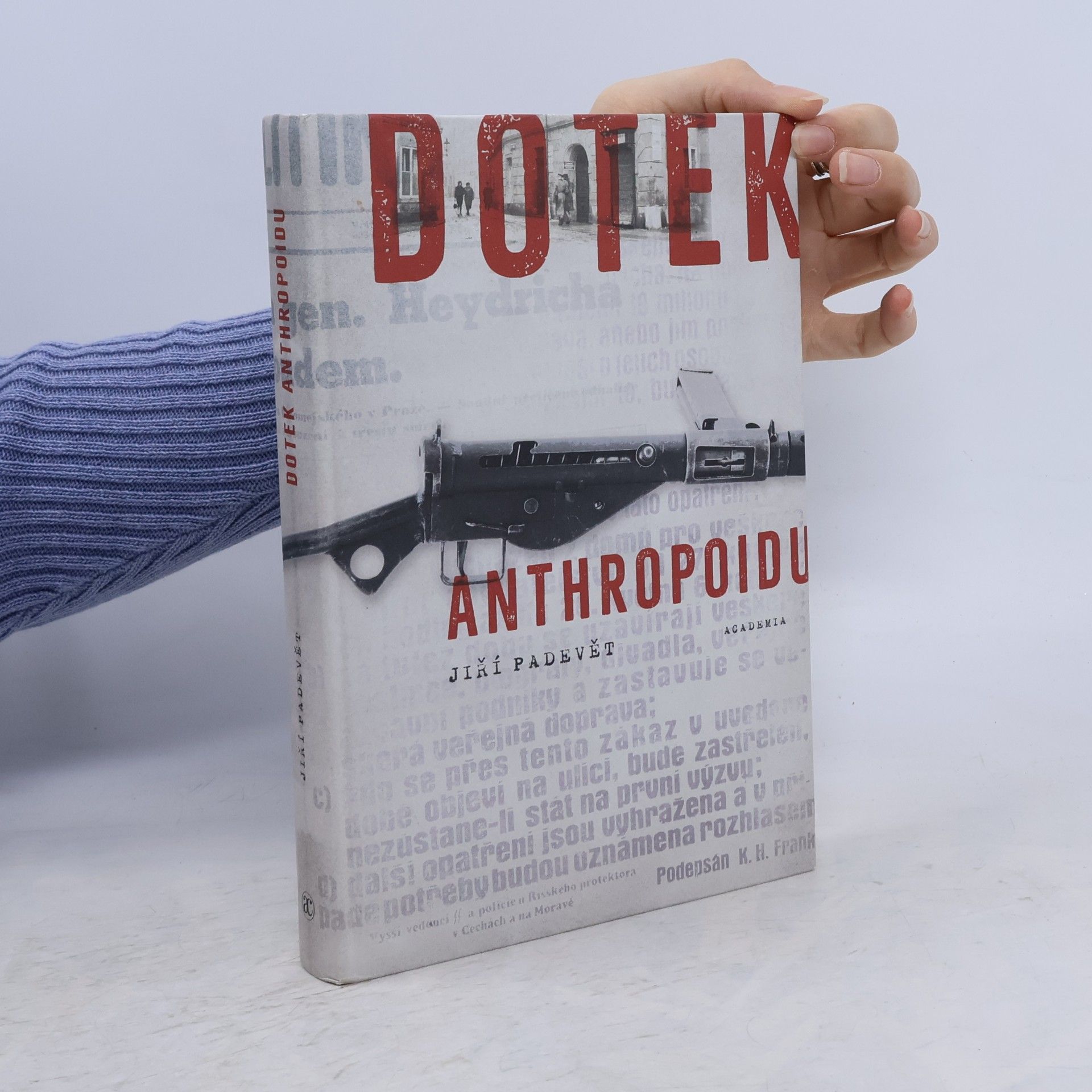 Jiří Padevět Dotek Anthropoidu