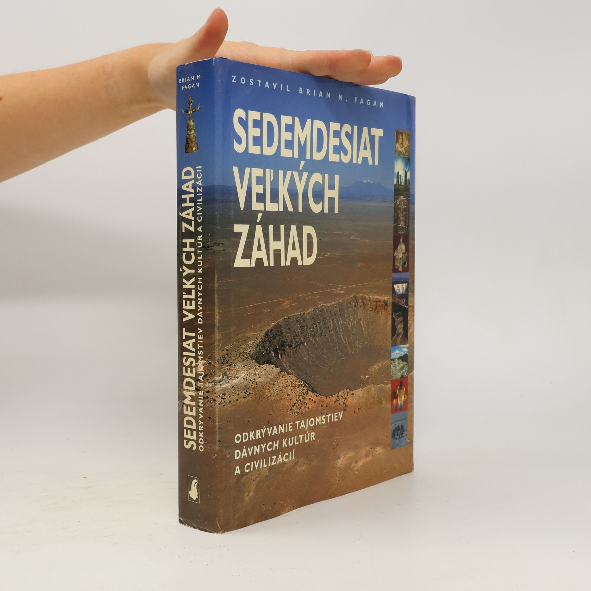 Brian M. Fagan Sedemdesiat veľkých záhad