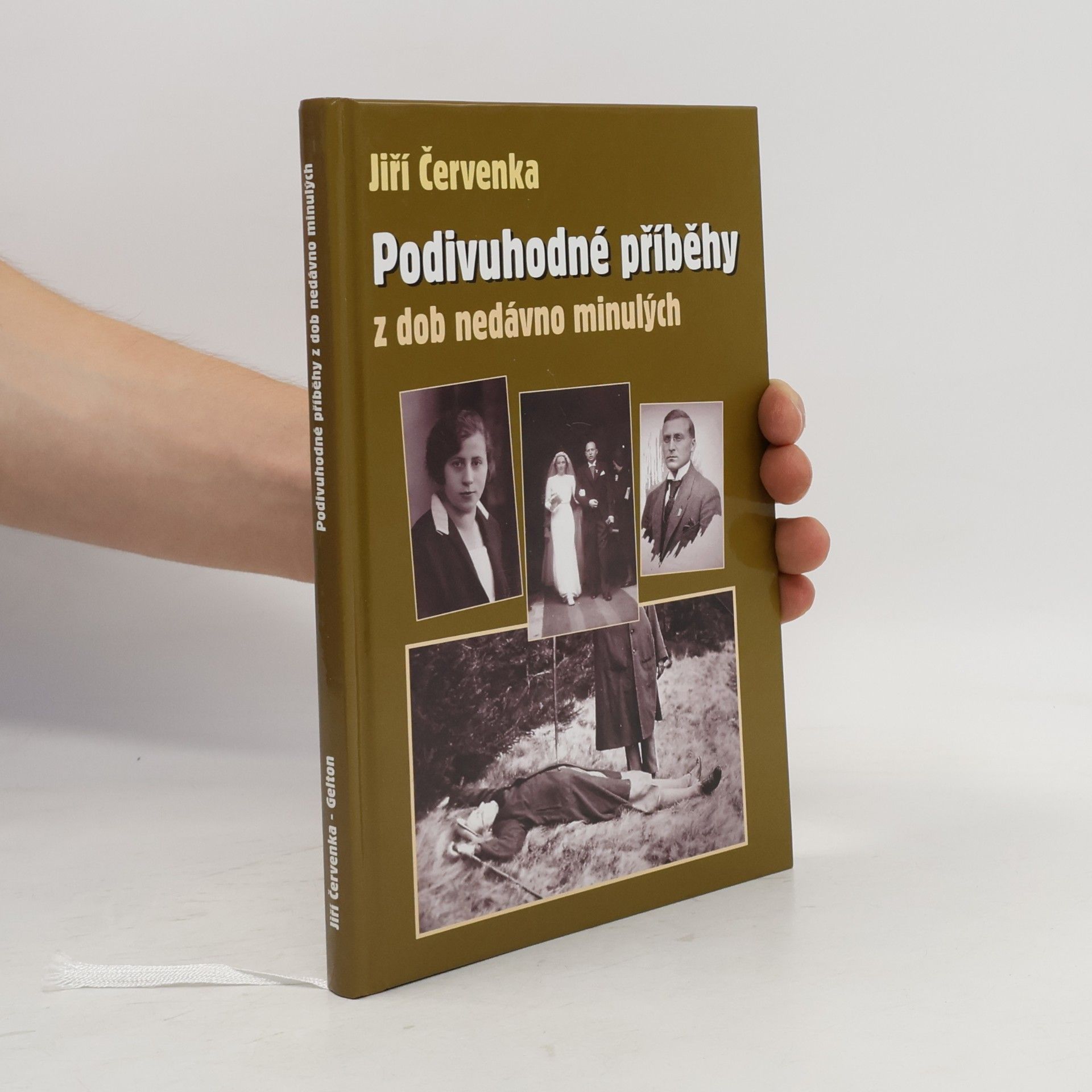 Jiří Červenka Podivuhodné příběhy z dob nedávno minulých