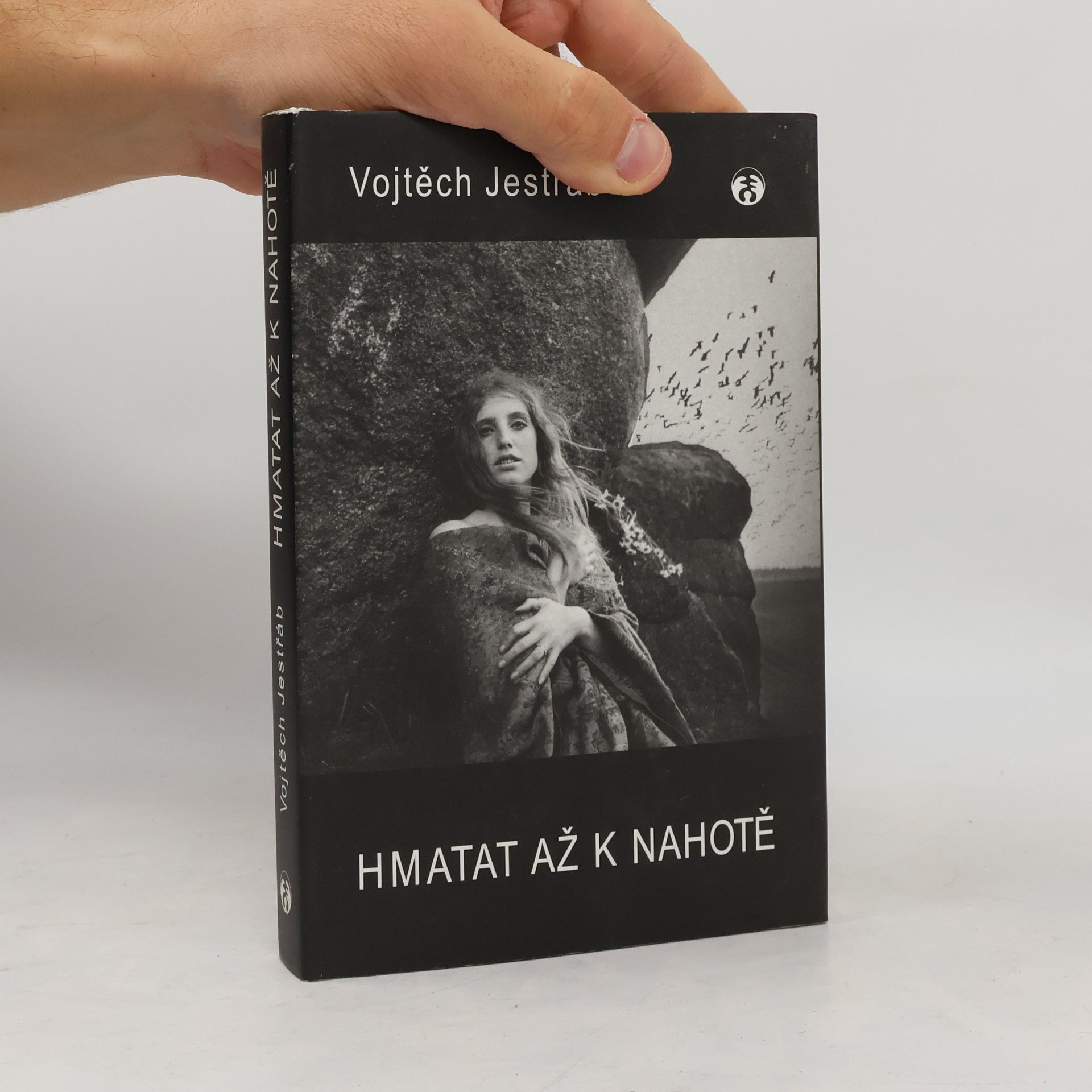 Vojtěch Jestřáb Hmatat až k nahotě