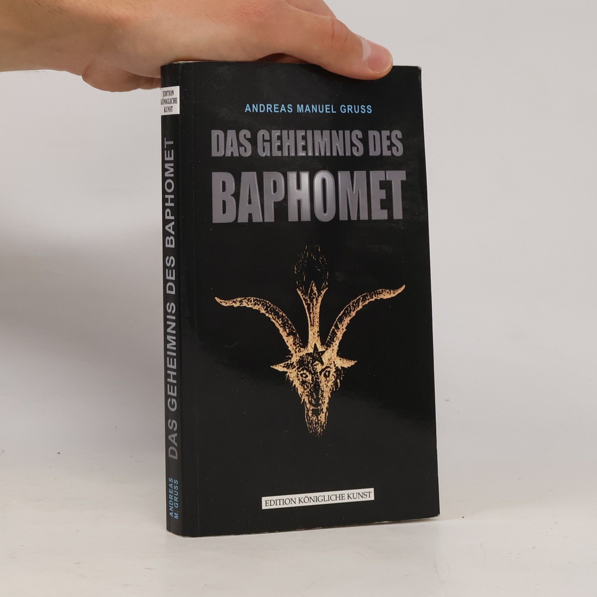 Andreas Manuel Gruss Das Geheimnis des Baphomet