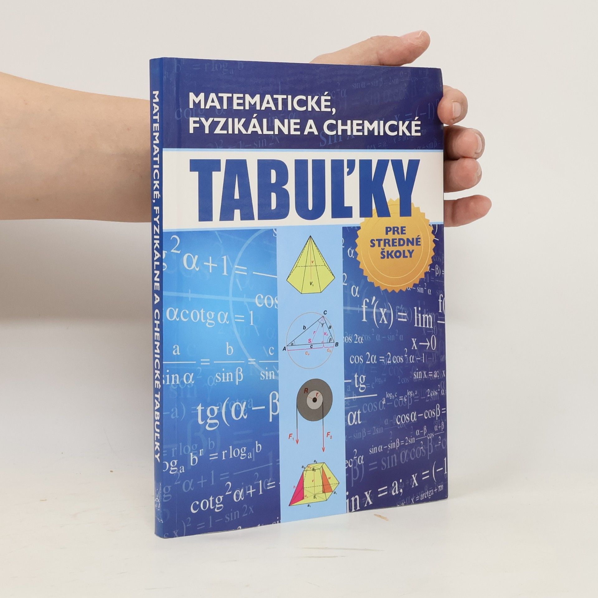 Radek Chajda Matematické, fyzikálne a chemické tabuľky: pre stredné školy