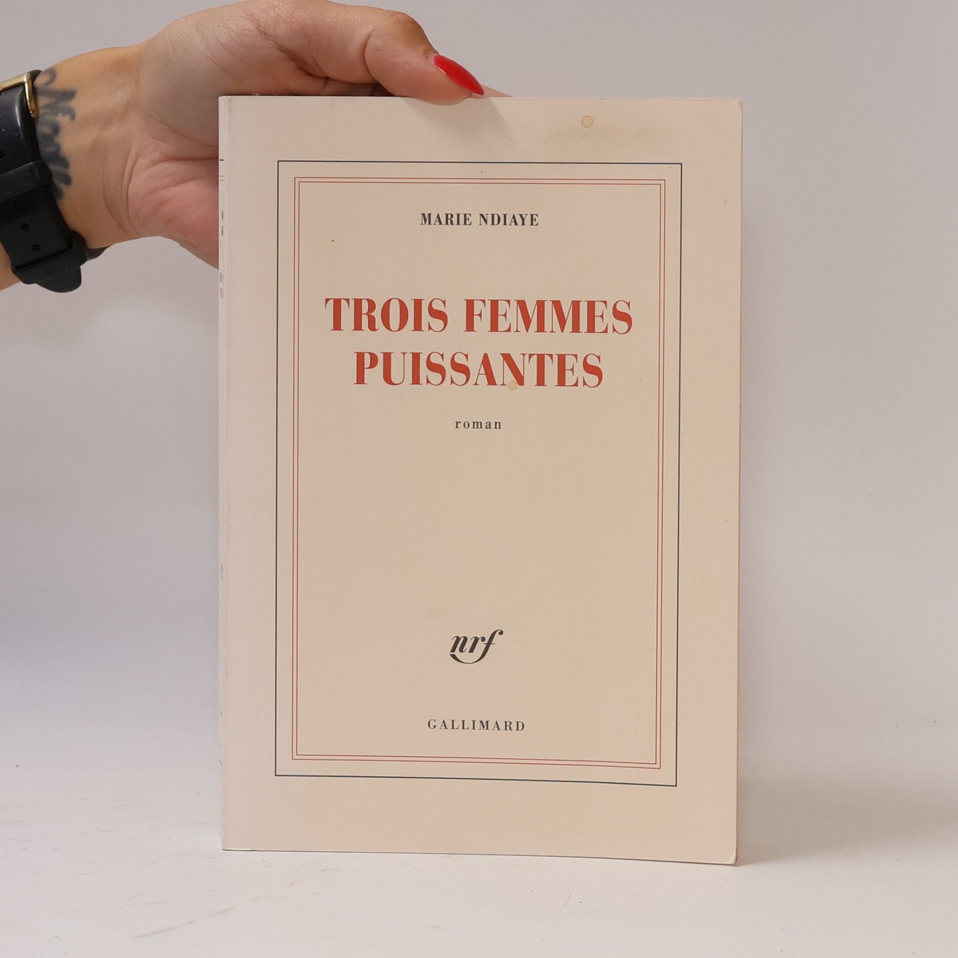 Marie Ndiaye Trois femmes puissantes