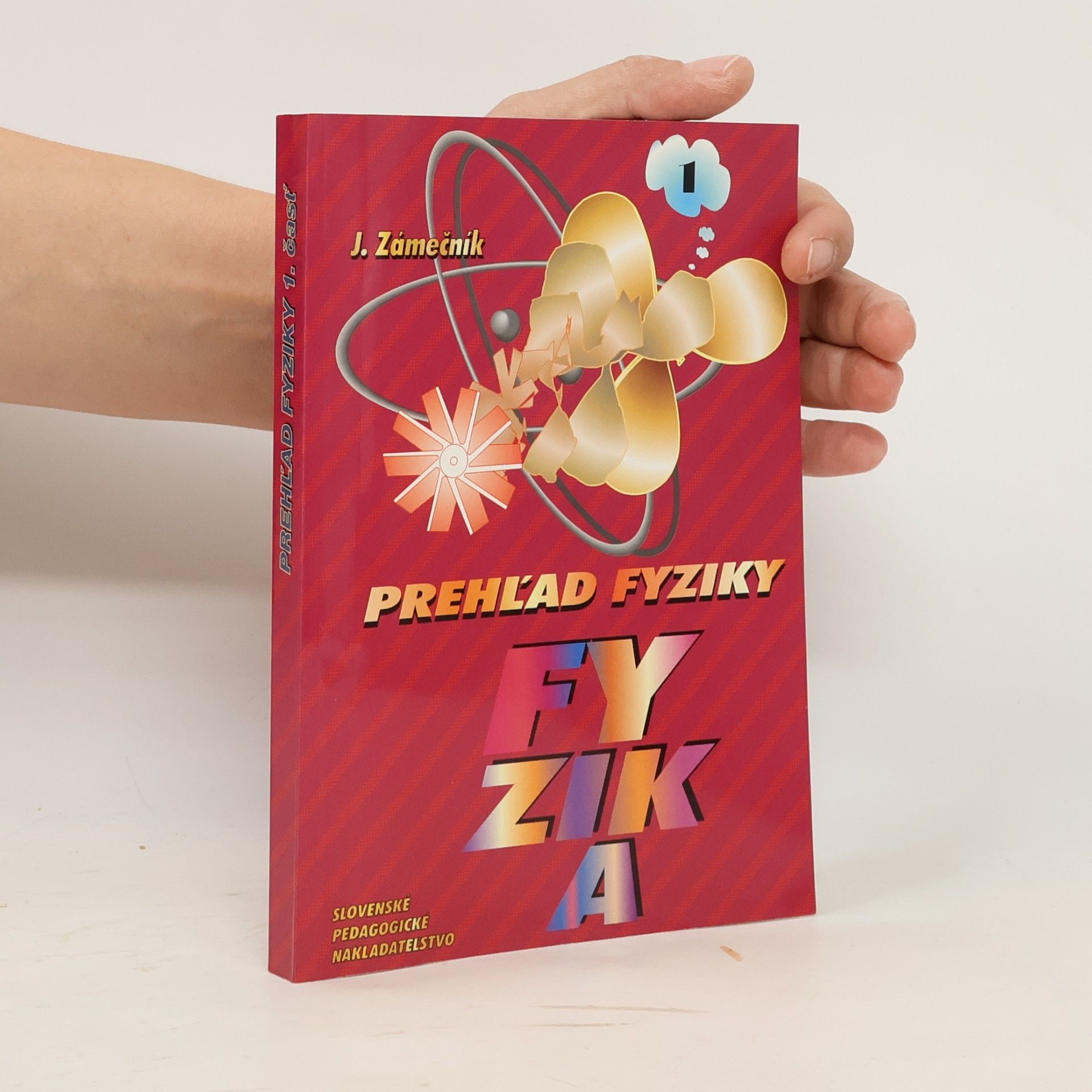 Zámečník Jozef Prehľad fyziky 1. časť