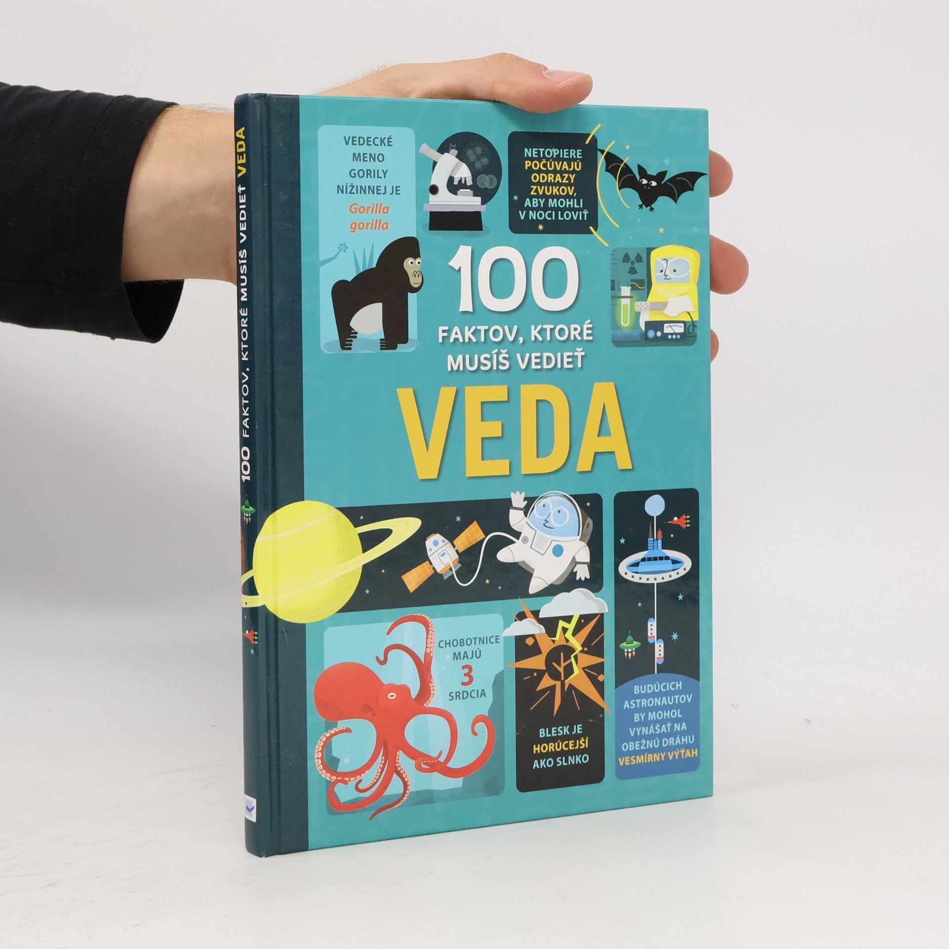 Kolektív autorov 100 faktov, ktoré musíš vedieť VEDA