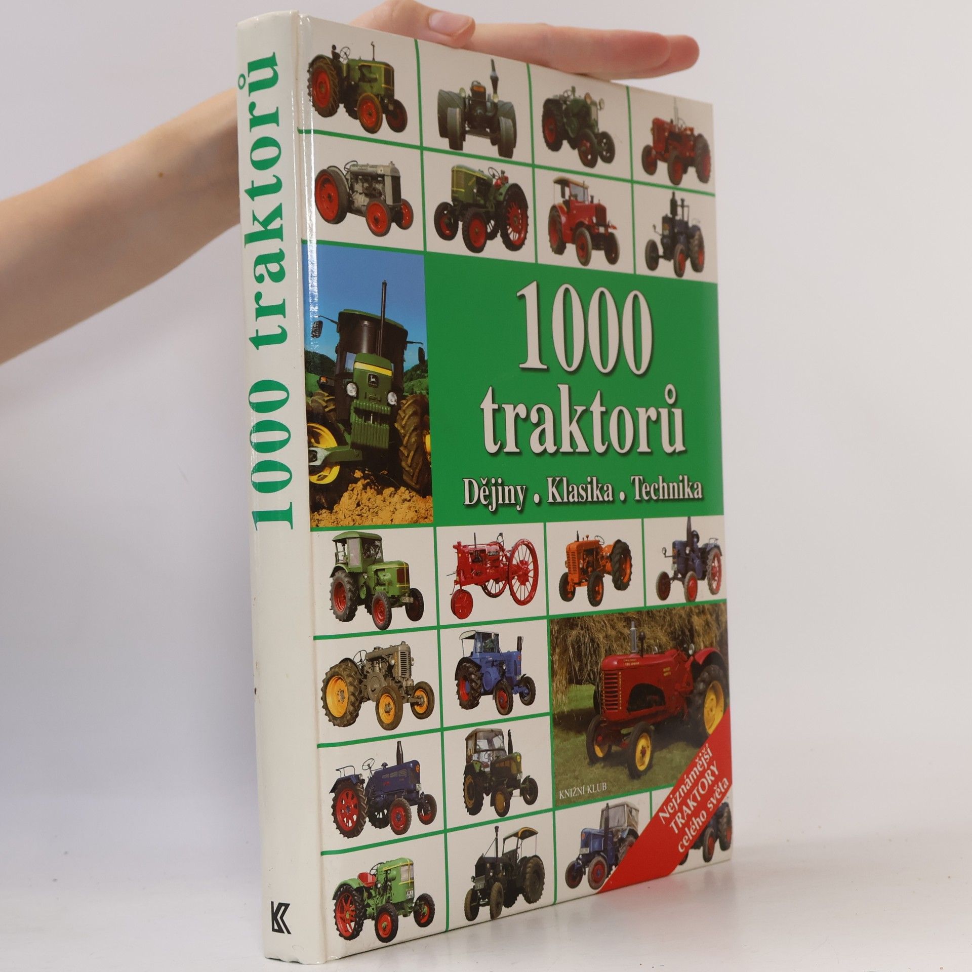 Kolektiv autorů 1000 traktorů : dějiny, klasika, technika