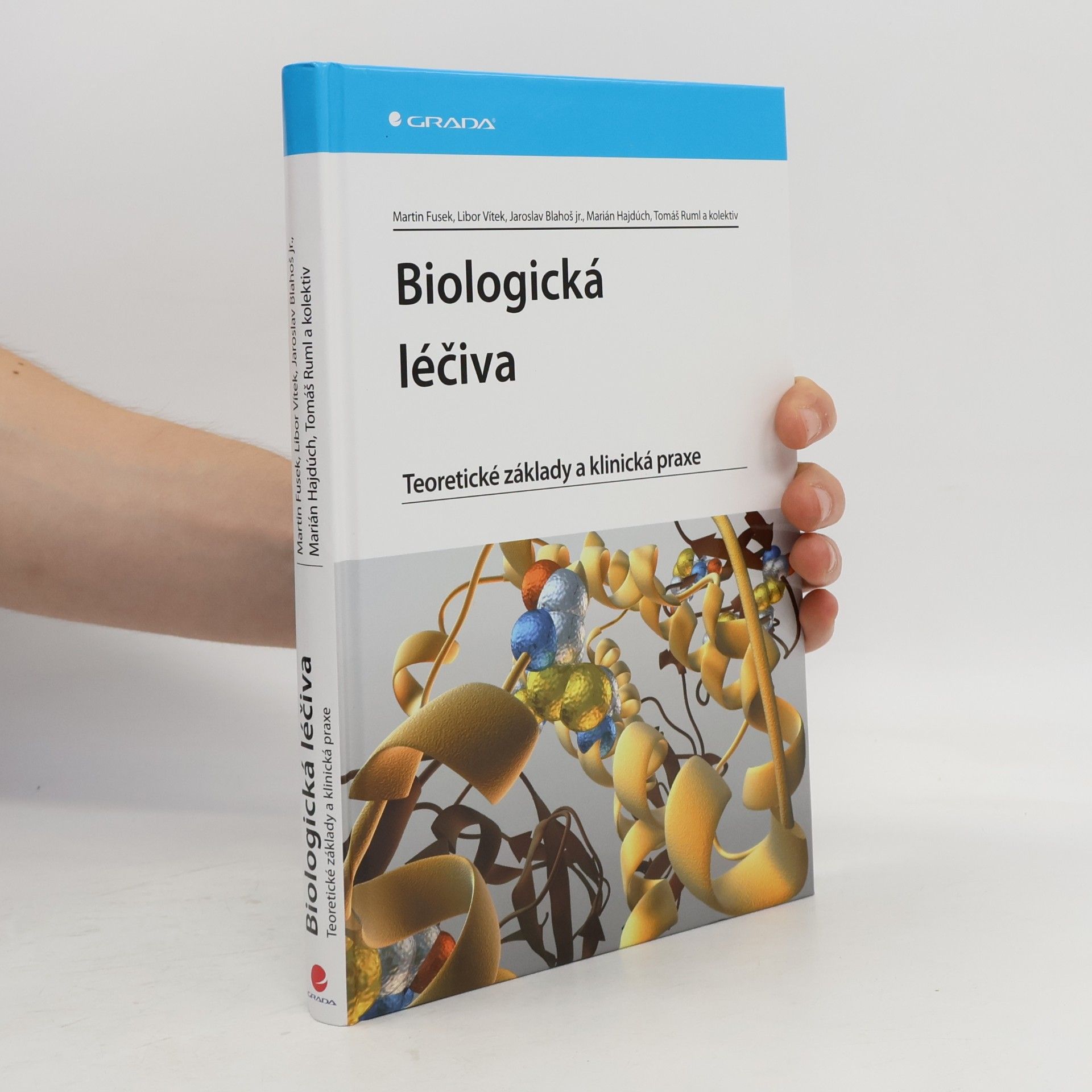 Biologická léčiva - teoretické základy a klinická praxe