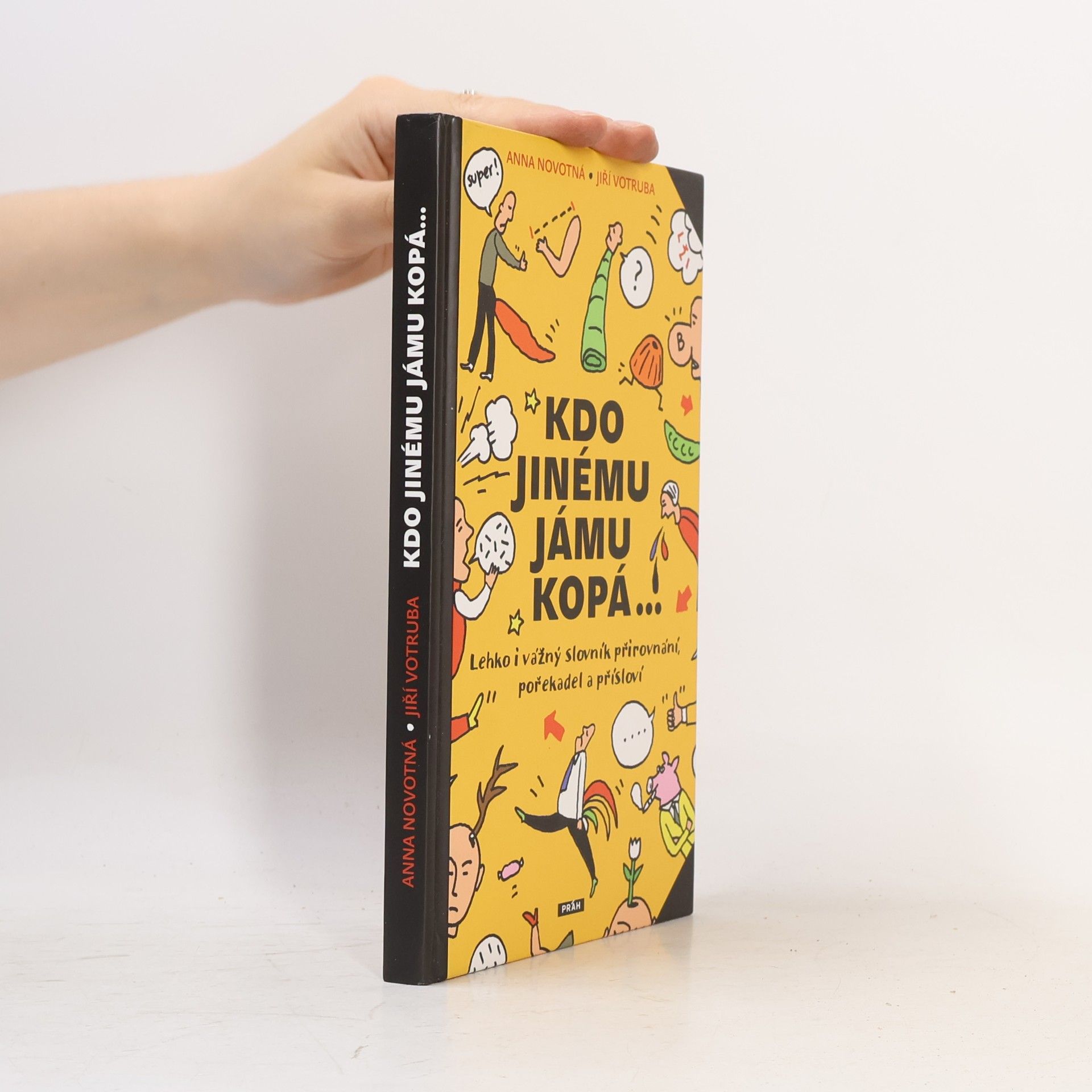 Anna Novotná Kdo jinému jámu kopá