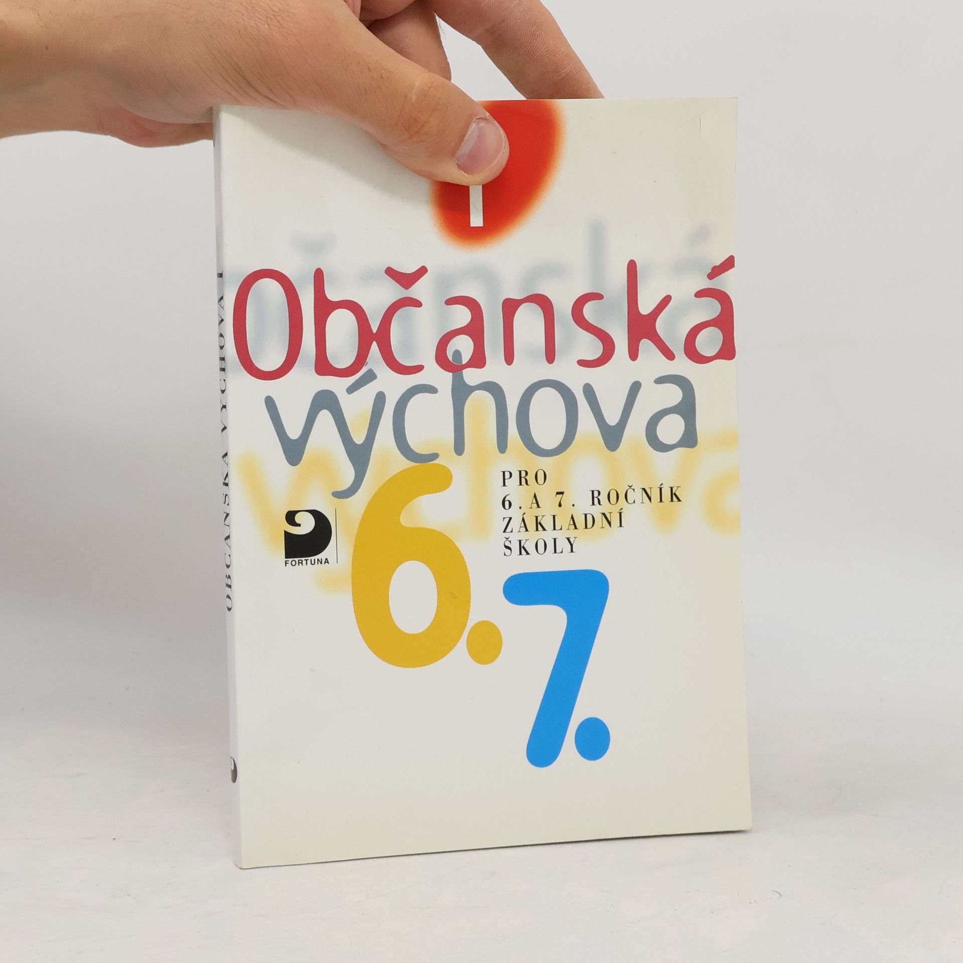 Viola Horská Občanská výchova I: Učebnice pro 6. a 7. r. ZŠ