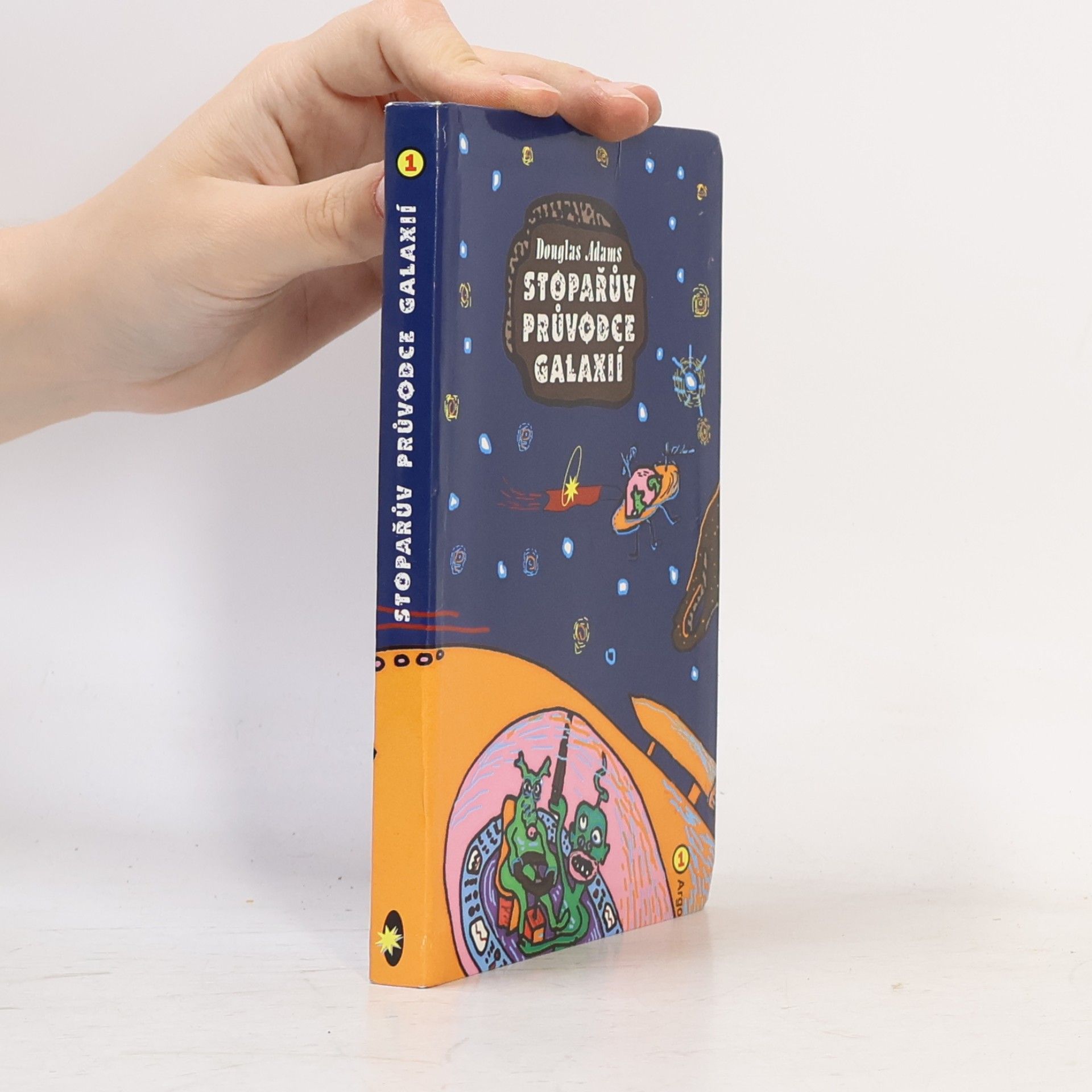 Douglas Adams Stopařův průvodce Galaxií 1