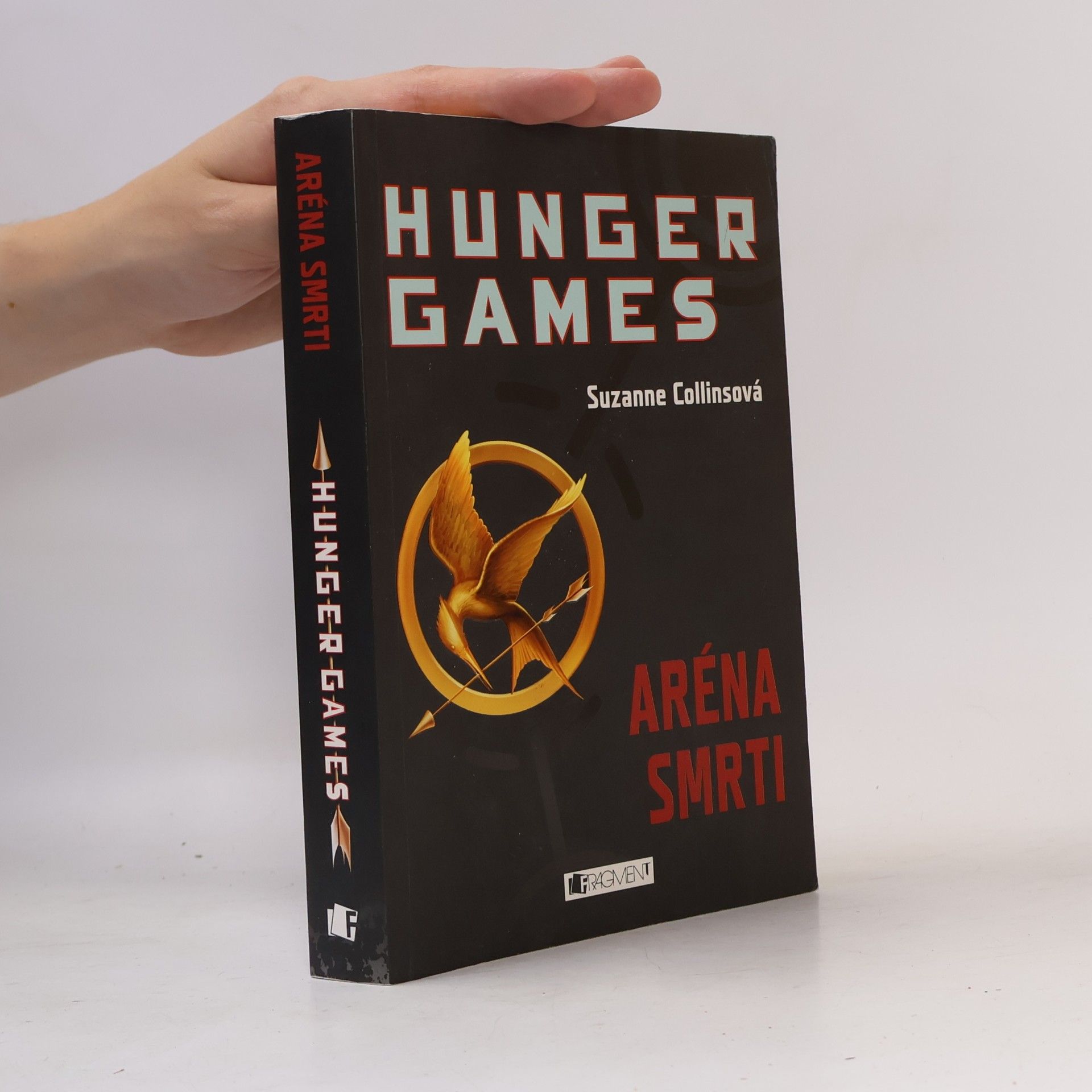 Suzanne Collins Hunger Games. Aréna smrti