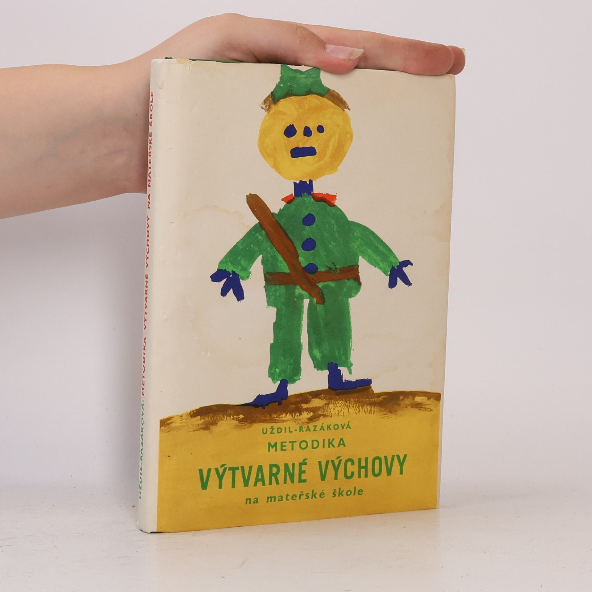 Jaromír Uždil Metodika výtvarné výchovy na mateřské škole