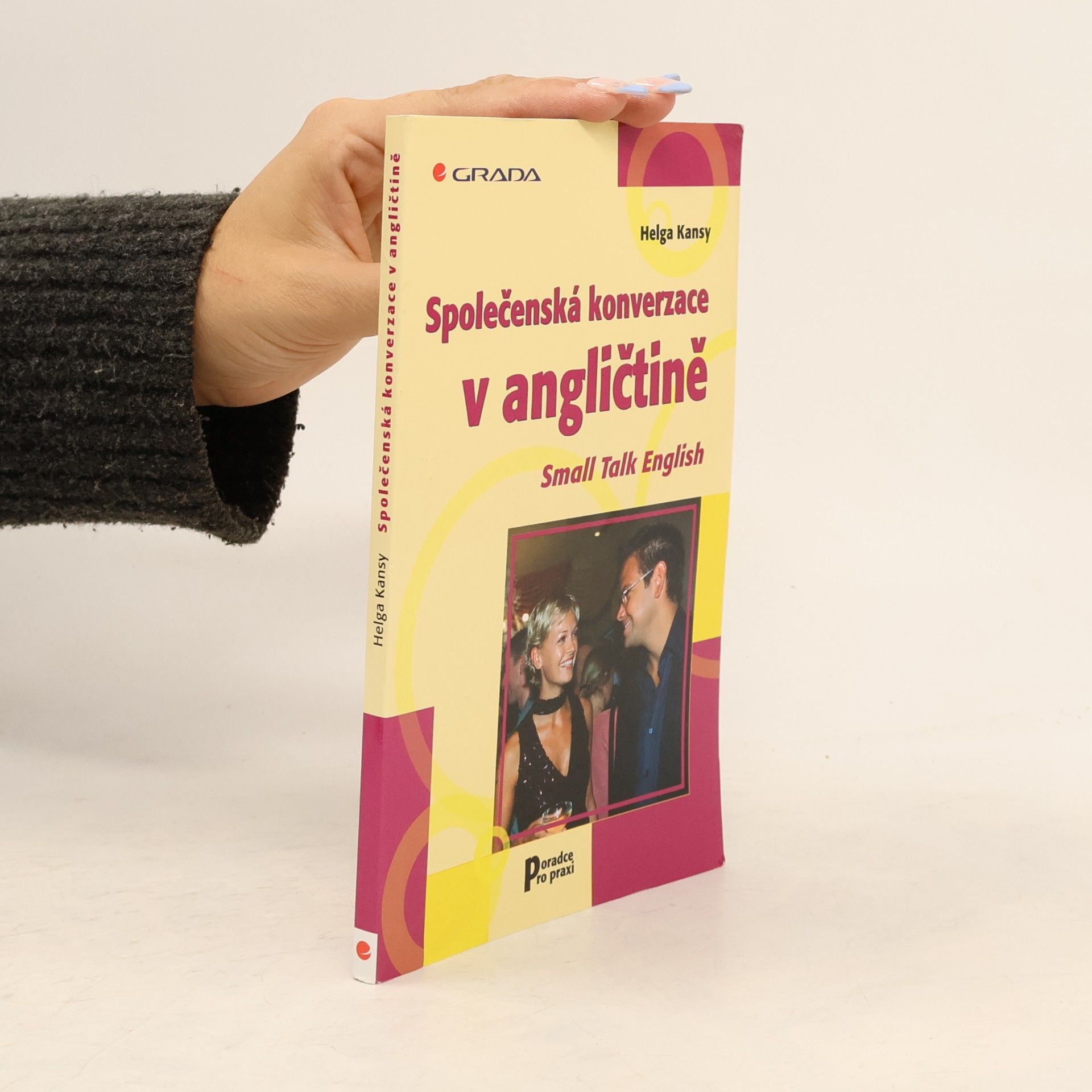 Helga Kansy Společenská konverzace v angličtině. Small talk English