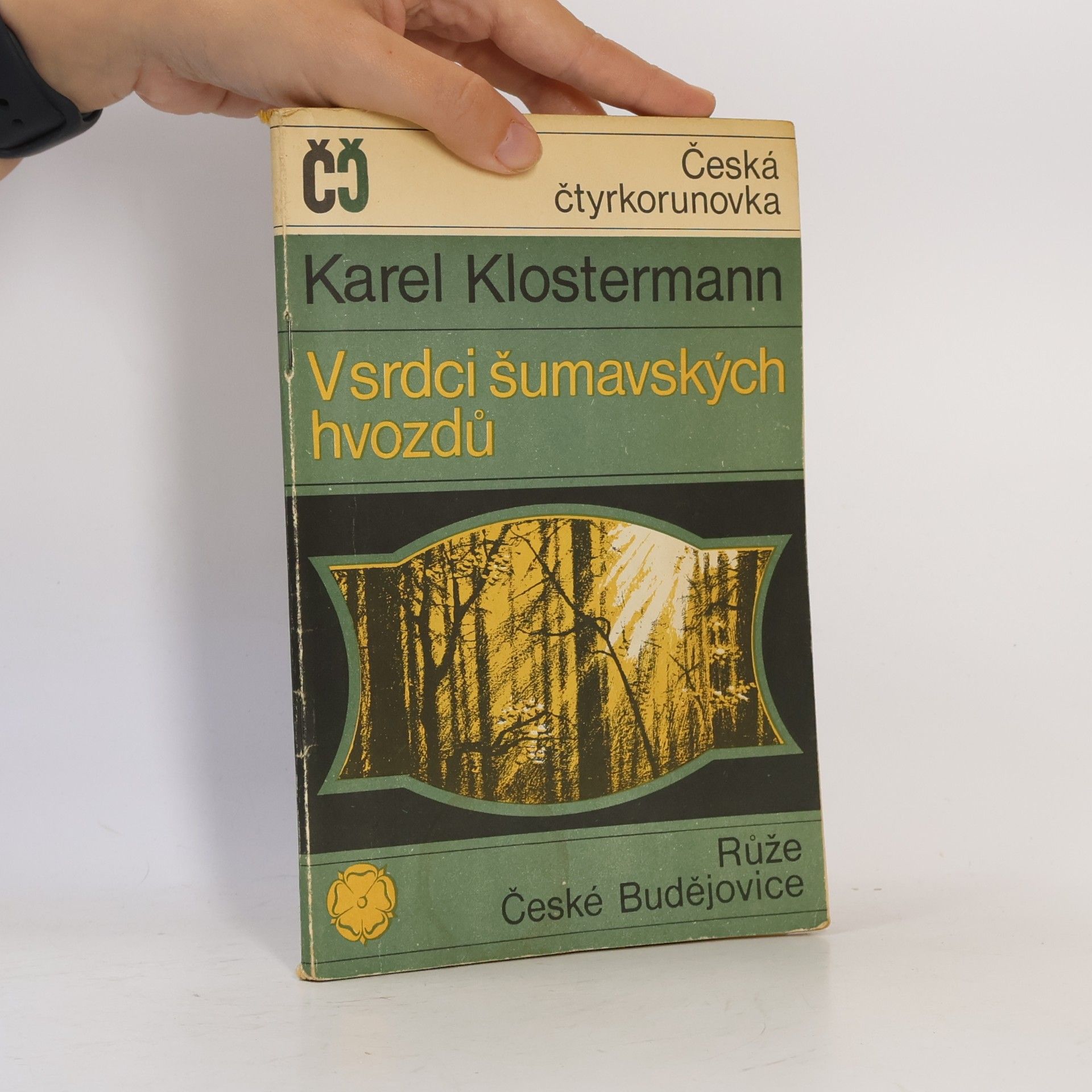 Karel Klostermann V srdci šumavských hvozdů