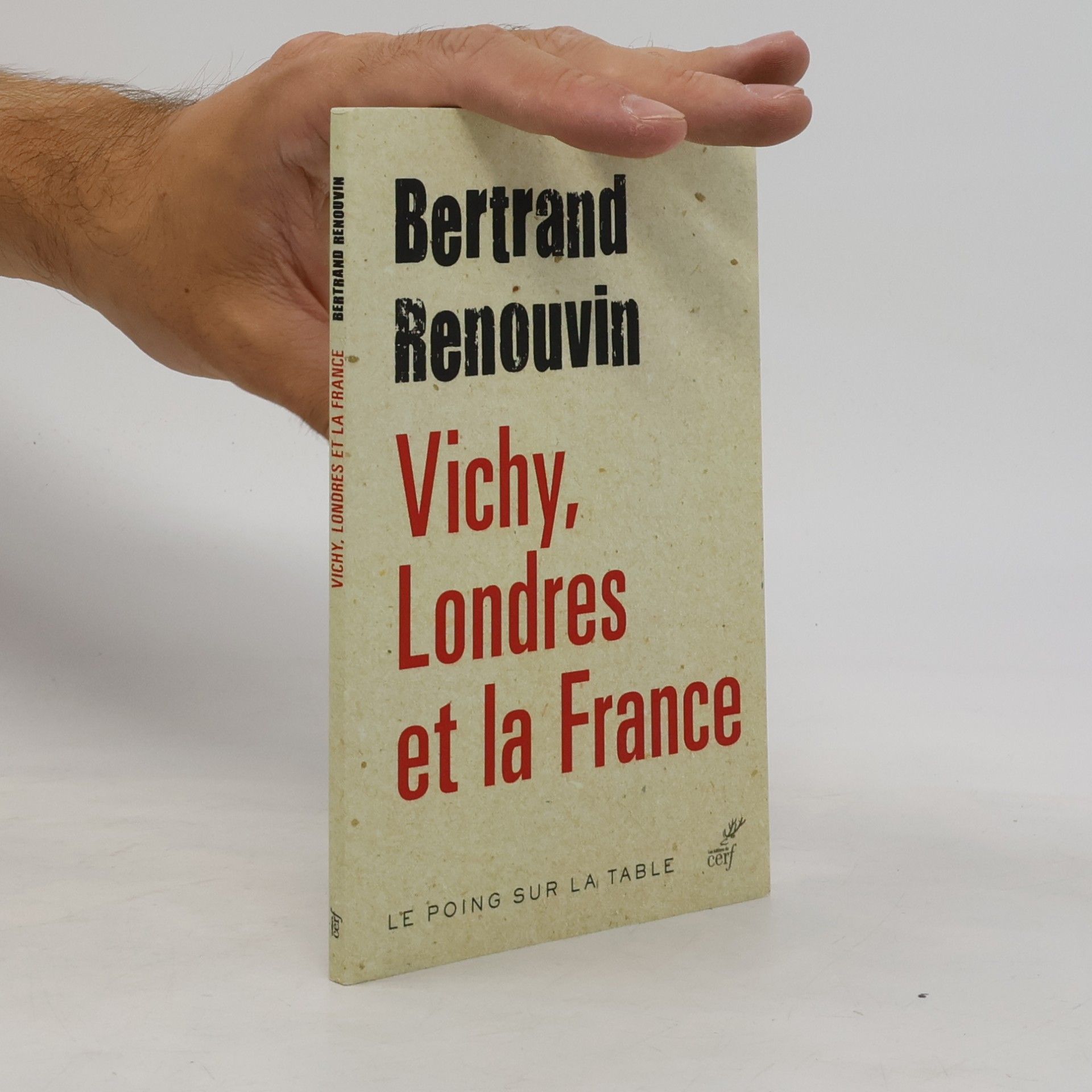 Bertrand RENOUVIN BERTRAND VICHY, LONDRES ET LA FRANCE